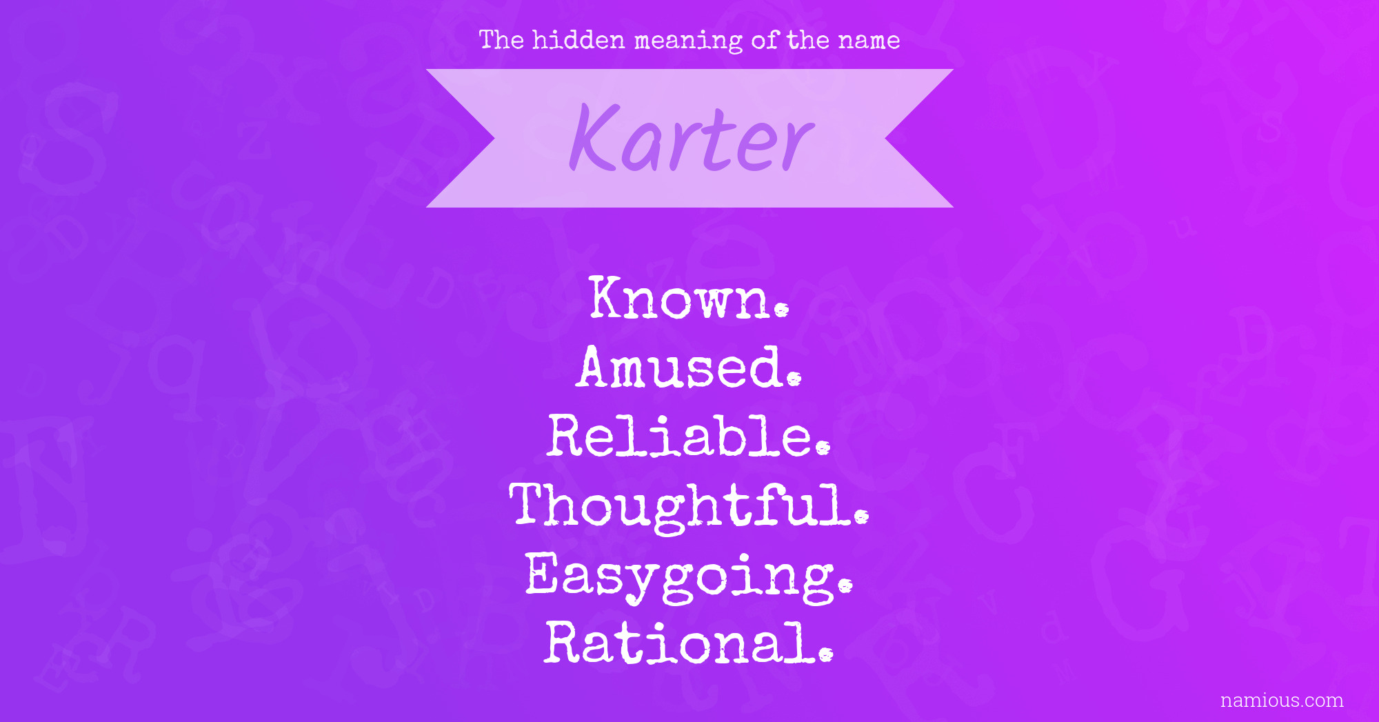 The hidden meaning of the name Karter