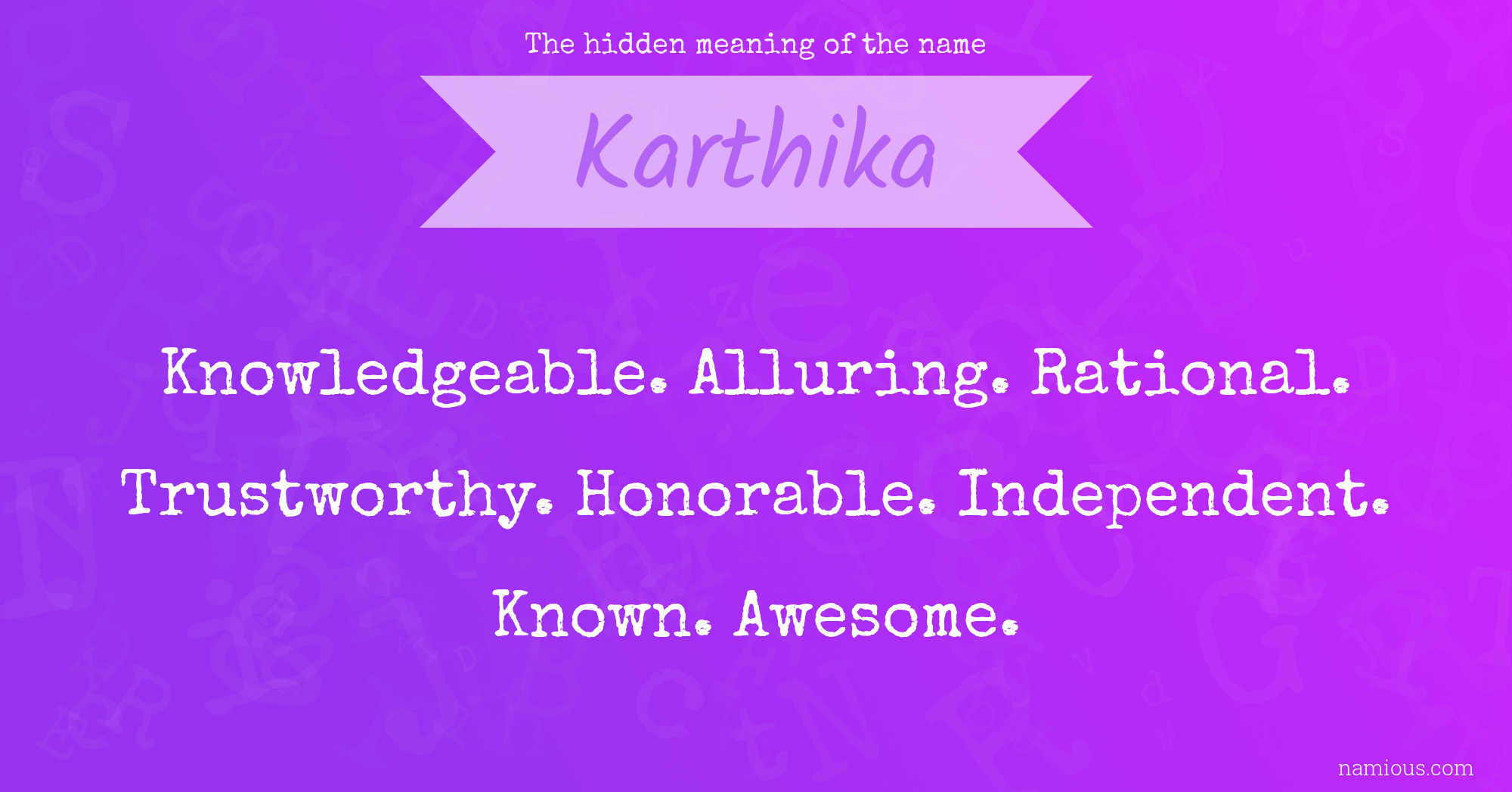 The hidden meaning of the name Karthika