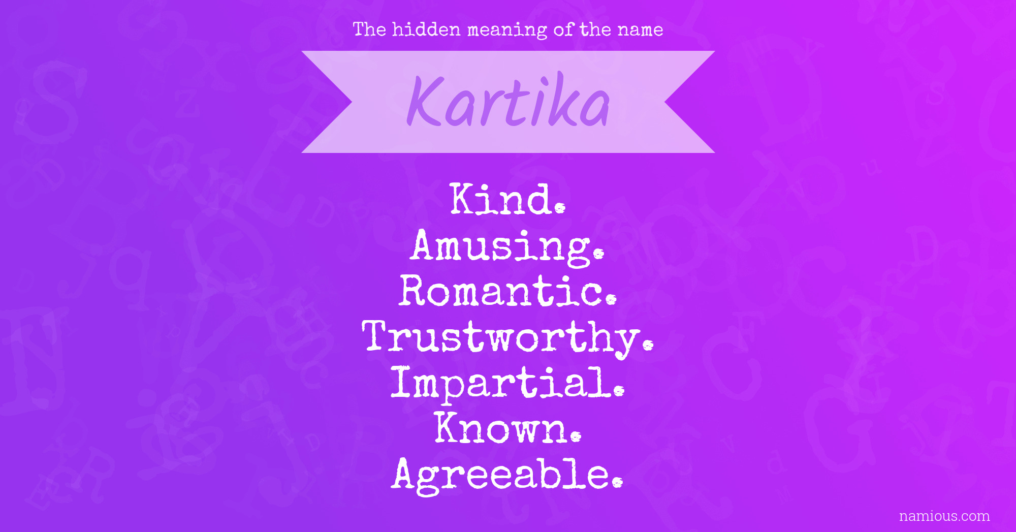 The hidden meaning of the name Kartika