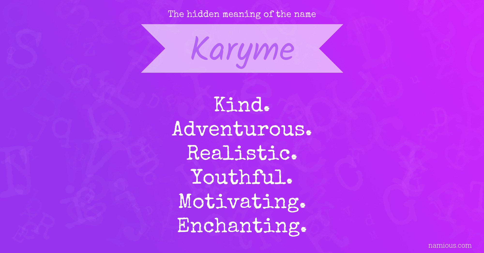 The hidden meaning of the name Karyme