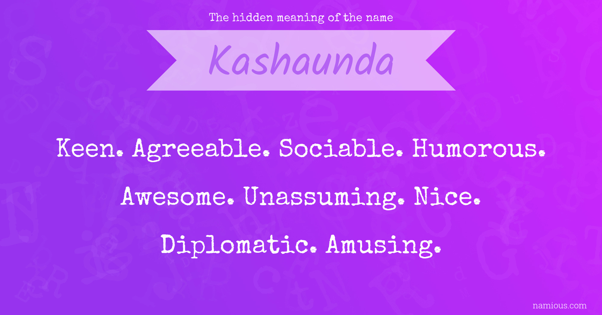 The hidden meaning of the name Kashaunda