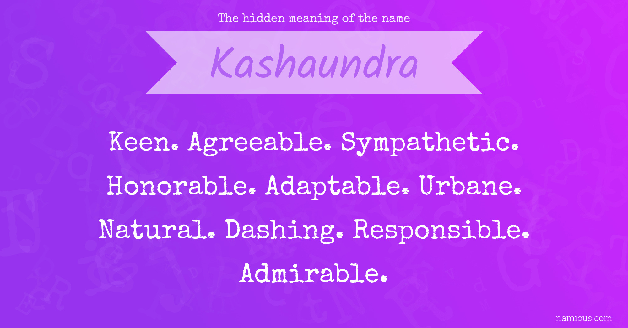 The hidden meaning of the name Kashaundra