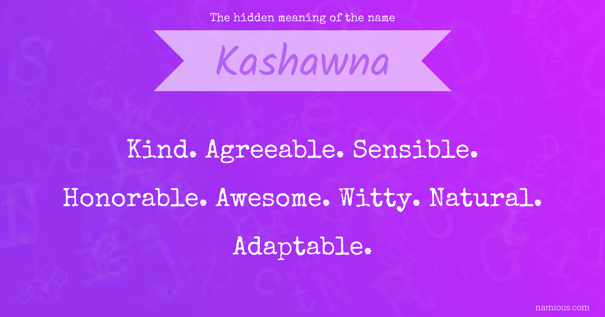 The hidden meaning of the name Kashawna