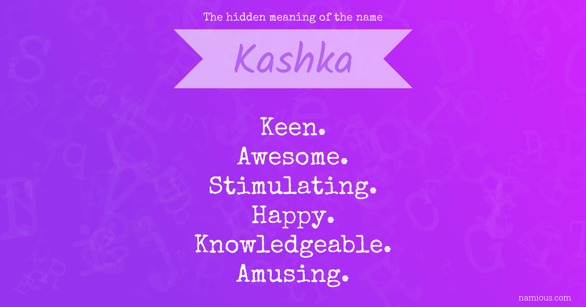 The hidden meaning of the name Kashka