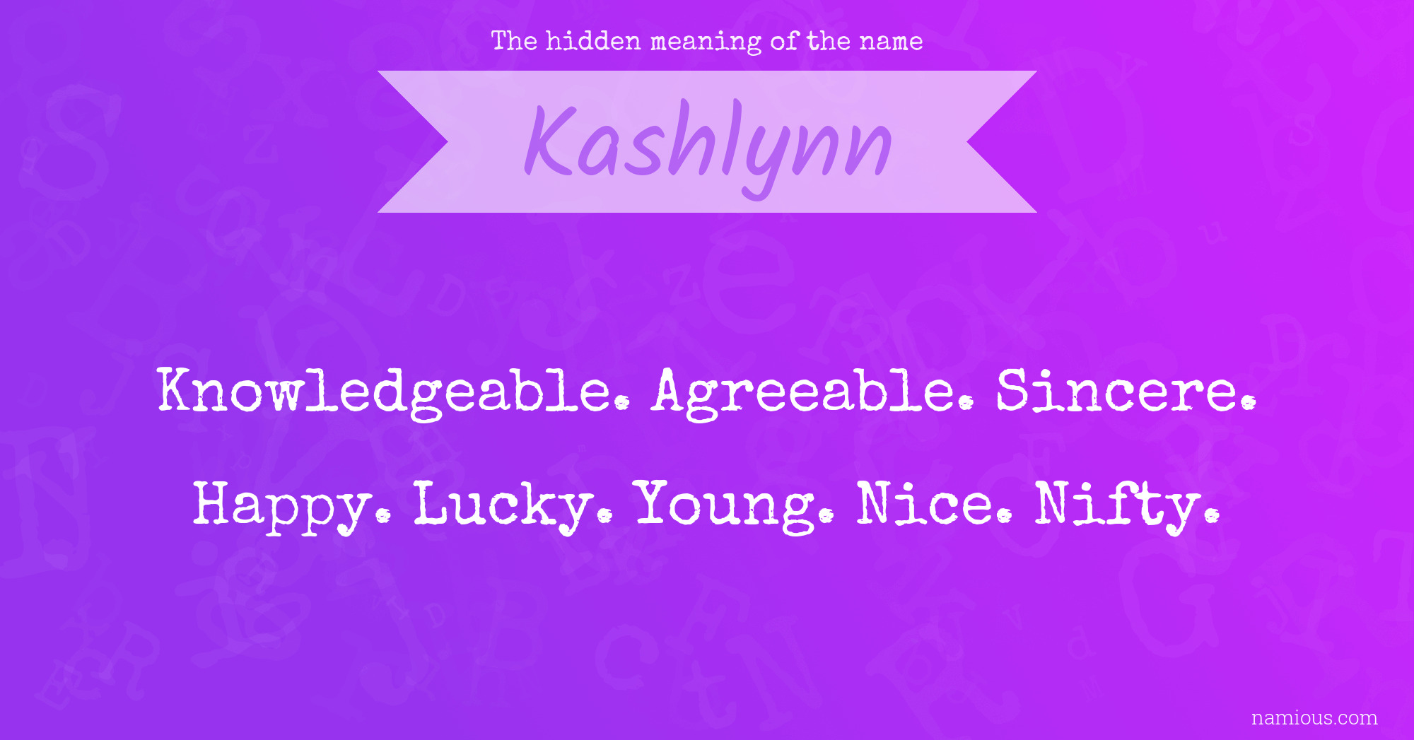 The hidden meaning of the name Kashlynn