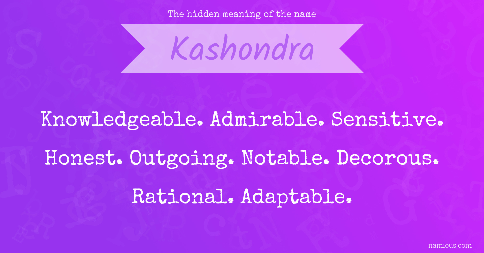 The hidden meaning of the name Kashondra