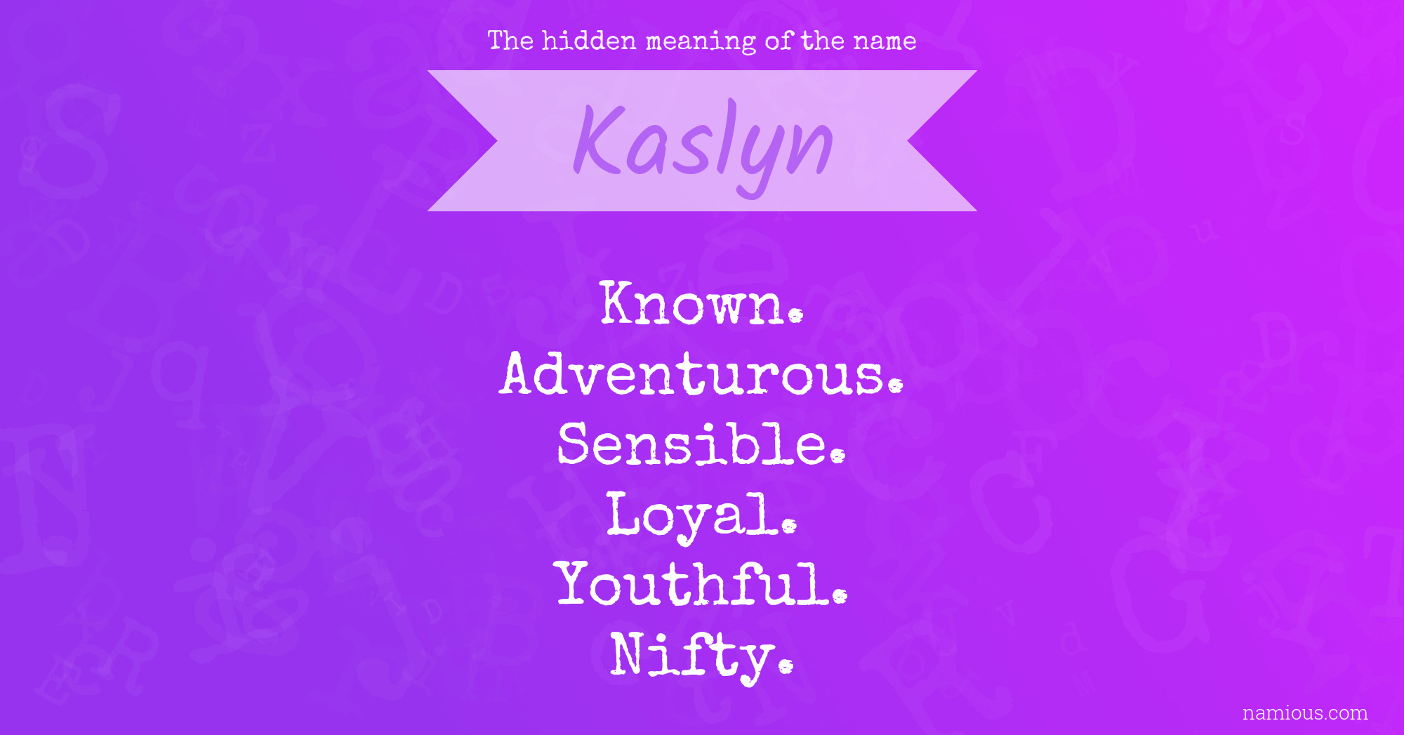 The hidden meaning of the name Kaslyn