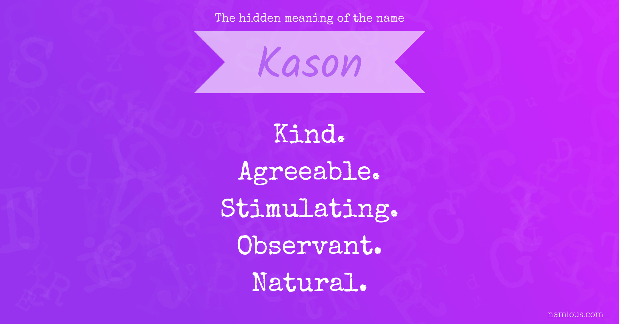 The hidden meaning of the name Kason