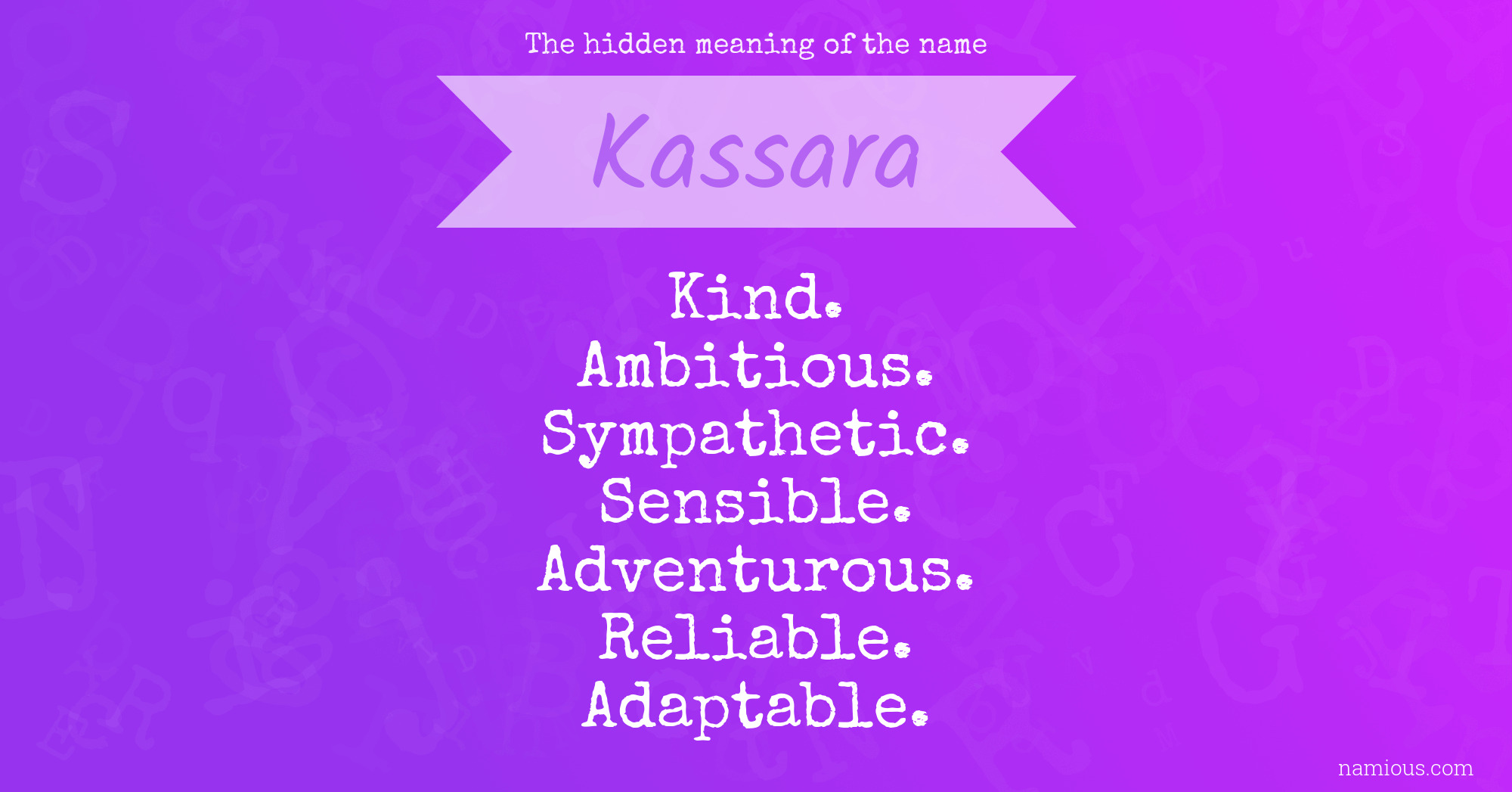 The hidden meaning of the name Kassara