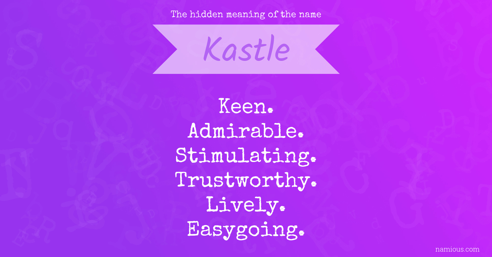 The hidden meaning of the name Kastle