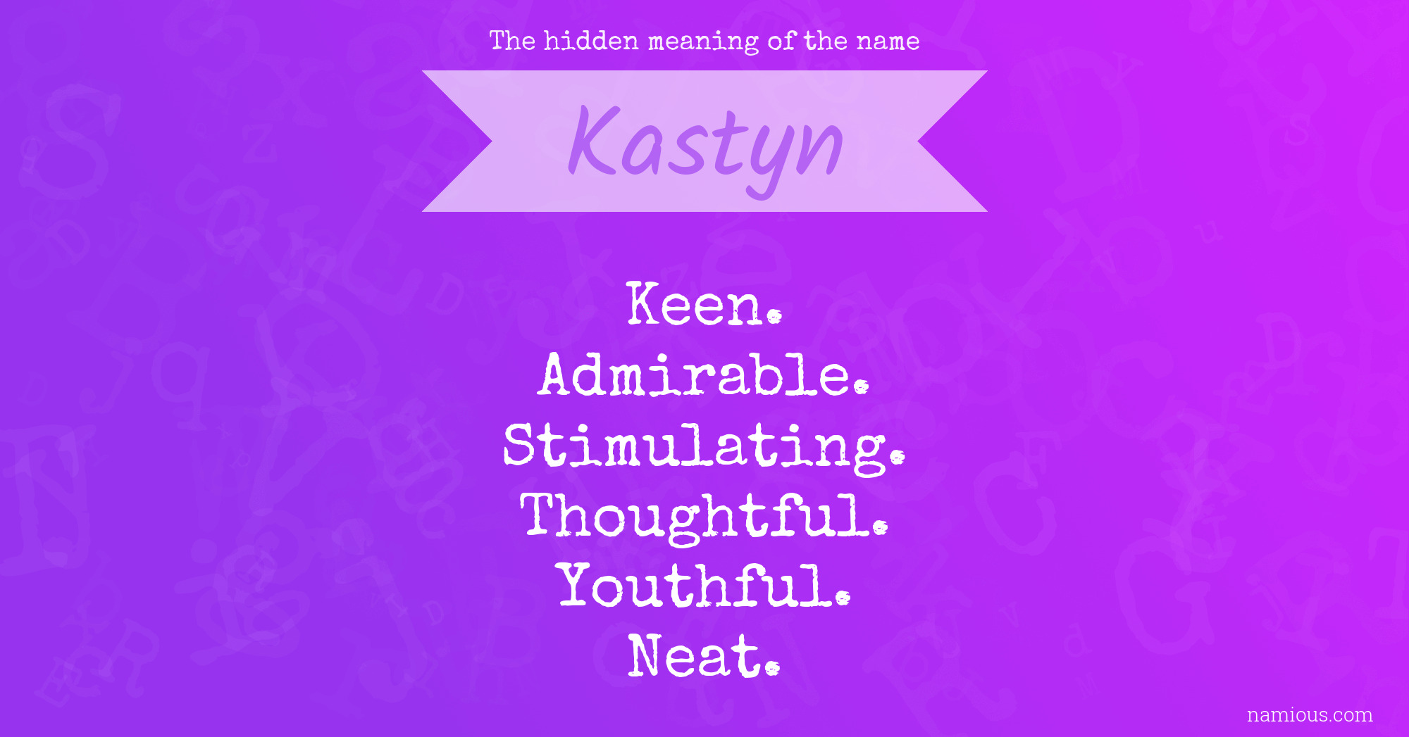 The hidden meaning of the name Kastyn