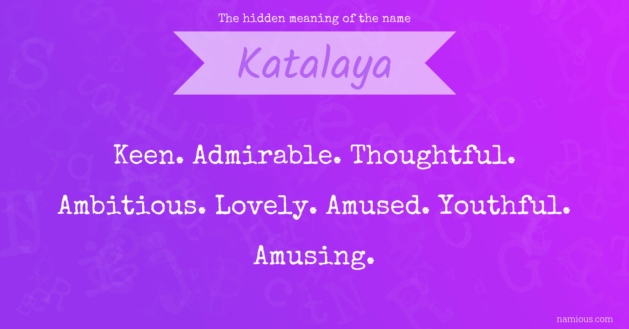 The hidden meaning of the name Katalaya