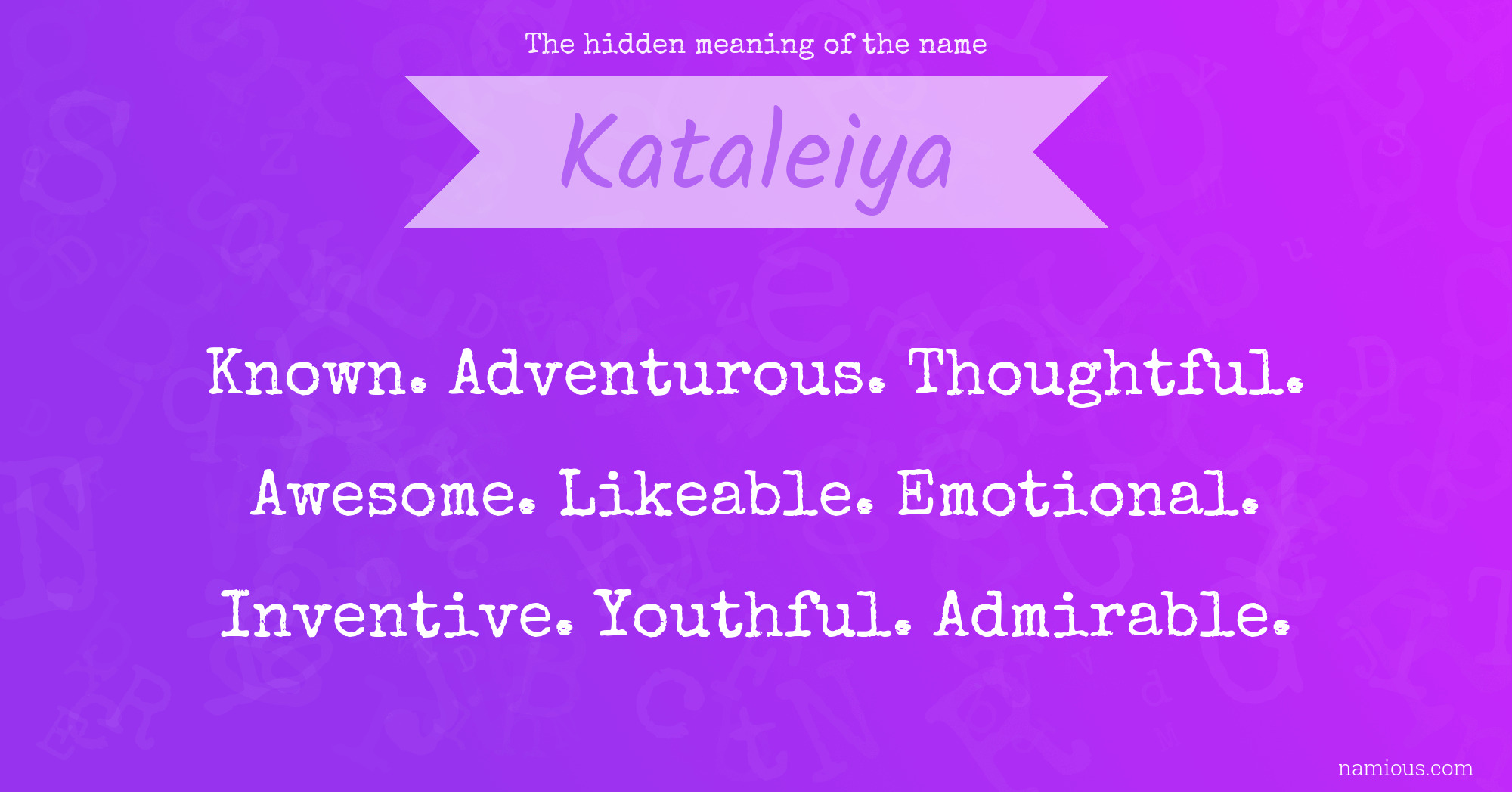 The hidden meaning of the name Kataleiya