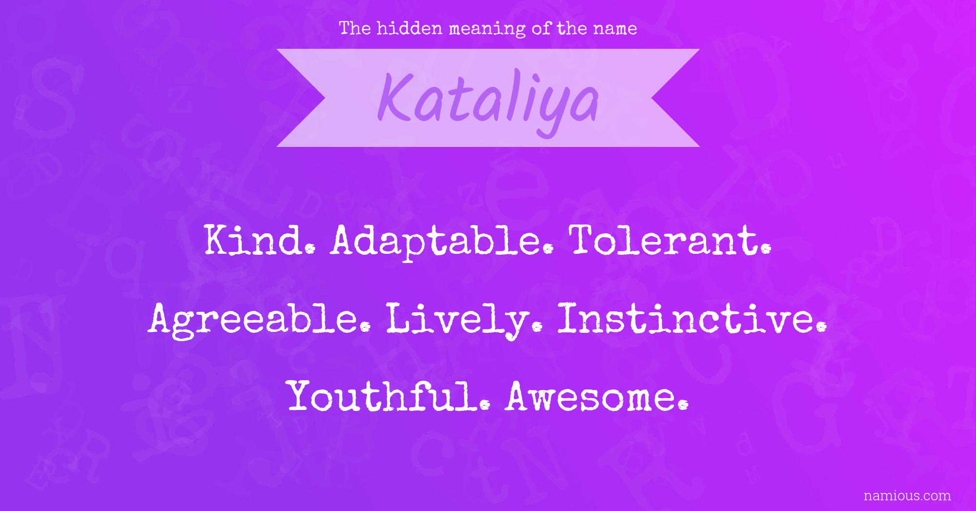 The hidden meaning of the name Kataliya