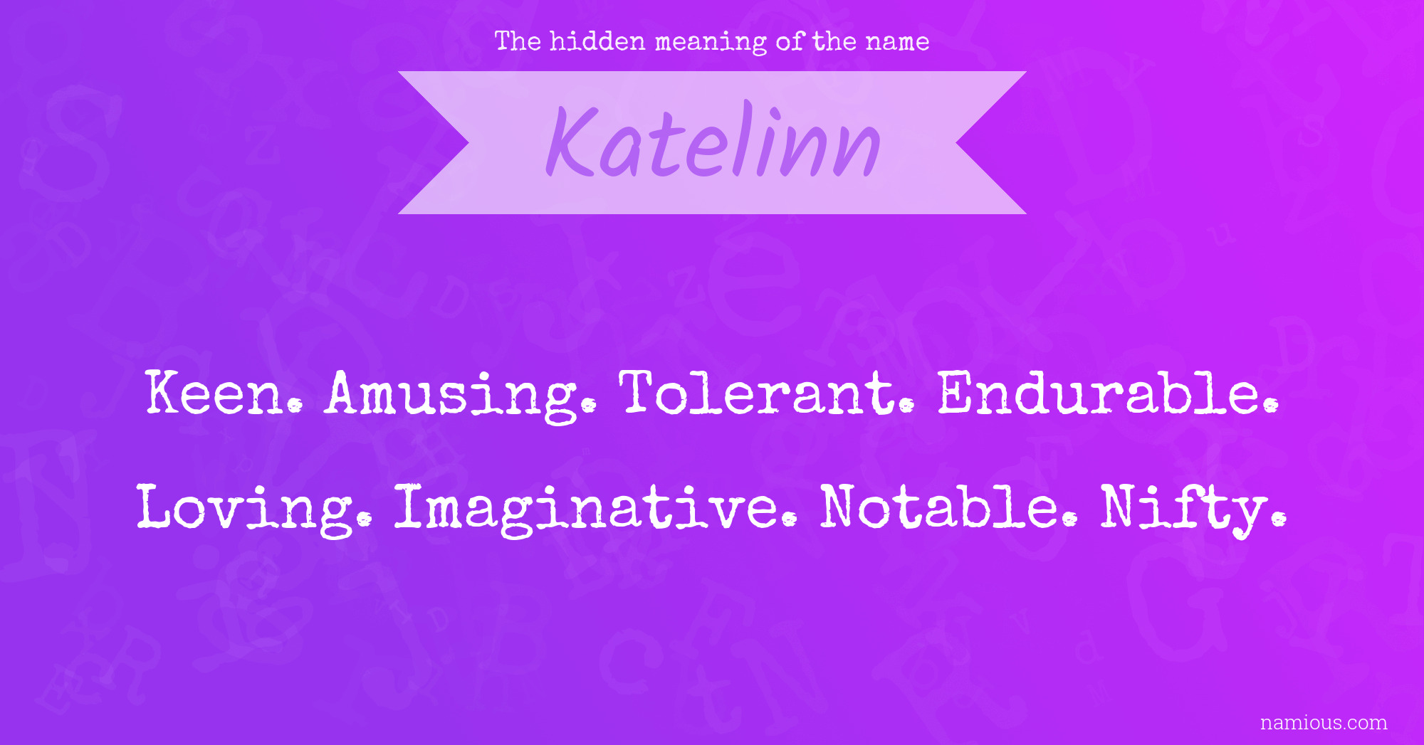 The hidden meaning of the name Katelinn