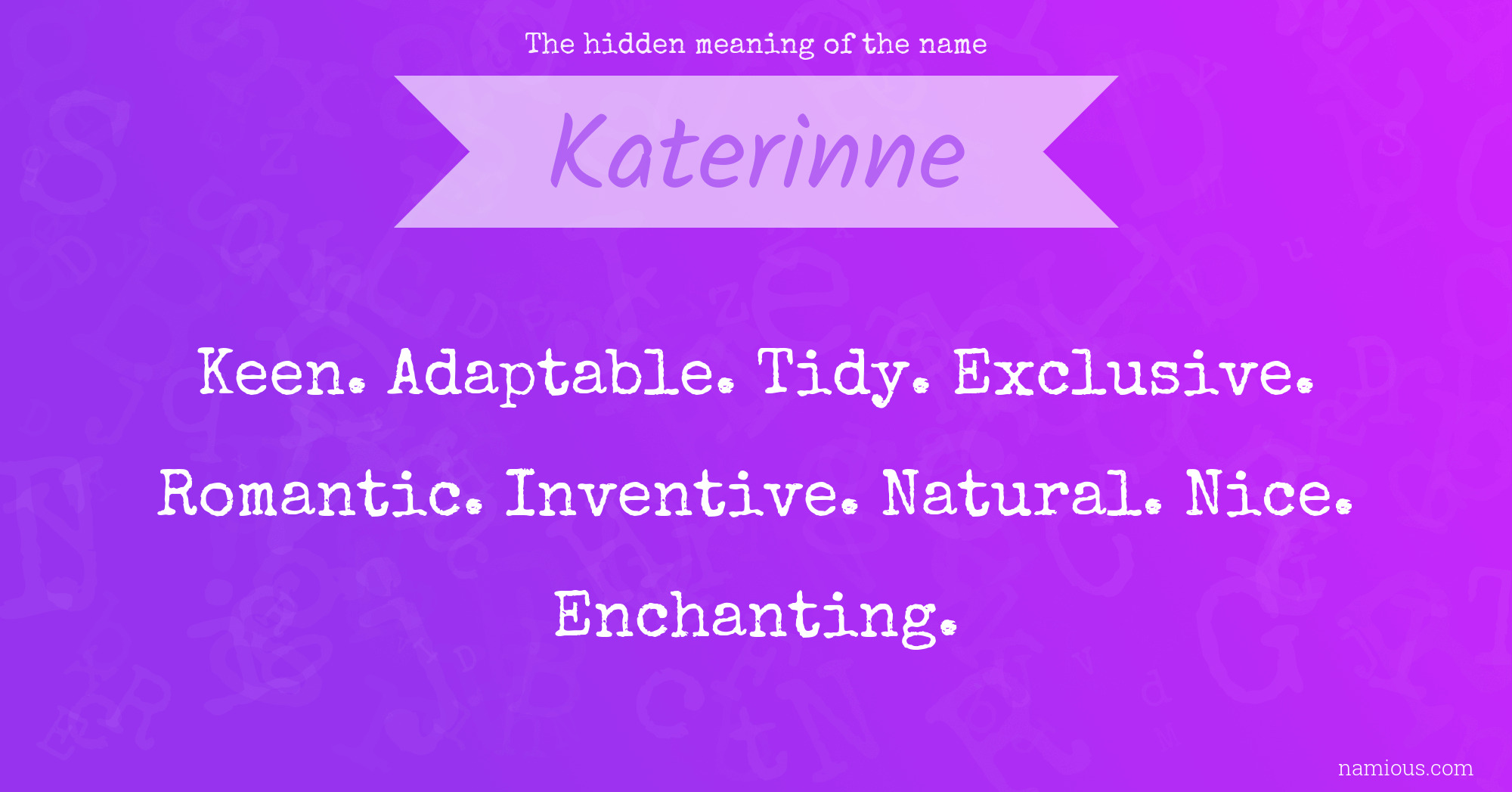 The hidden meaning of the name Katerinne