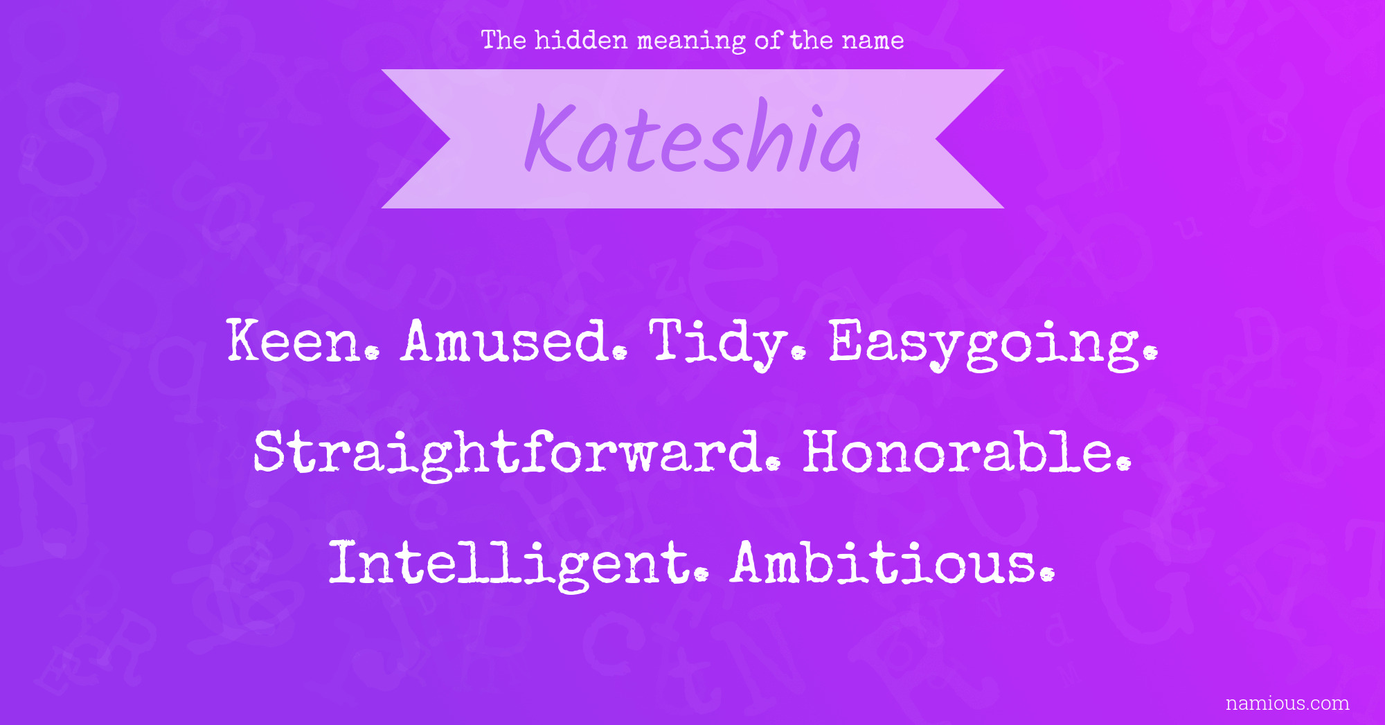 The hidden meaning of the name Kateshia