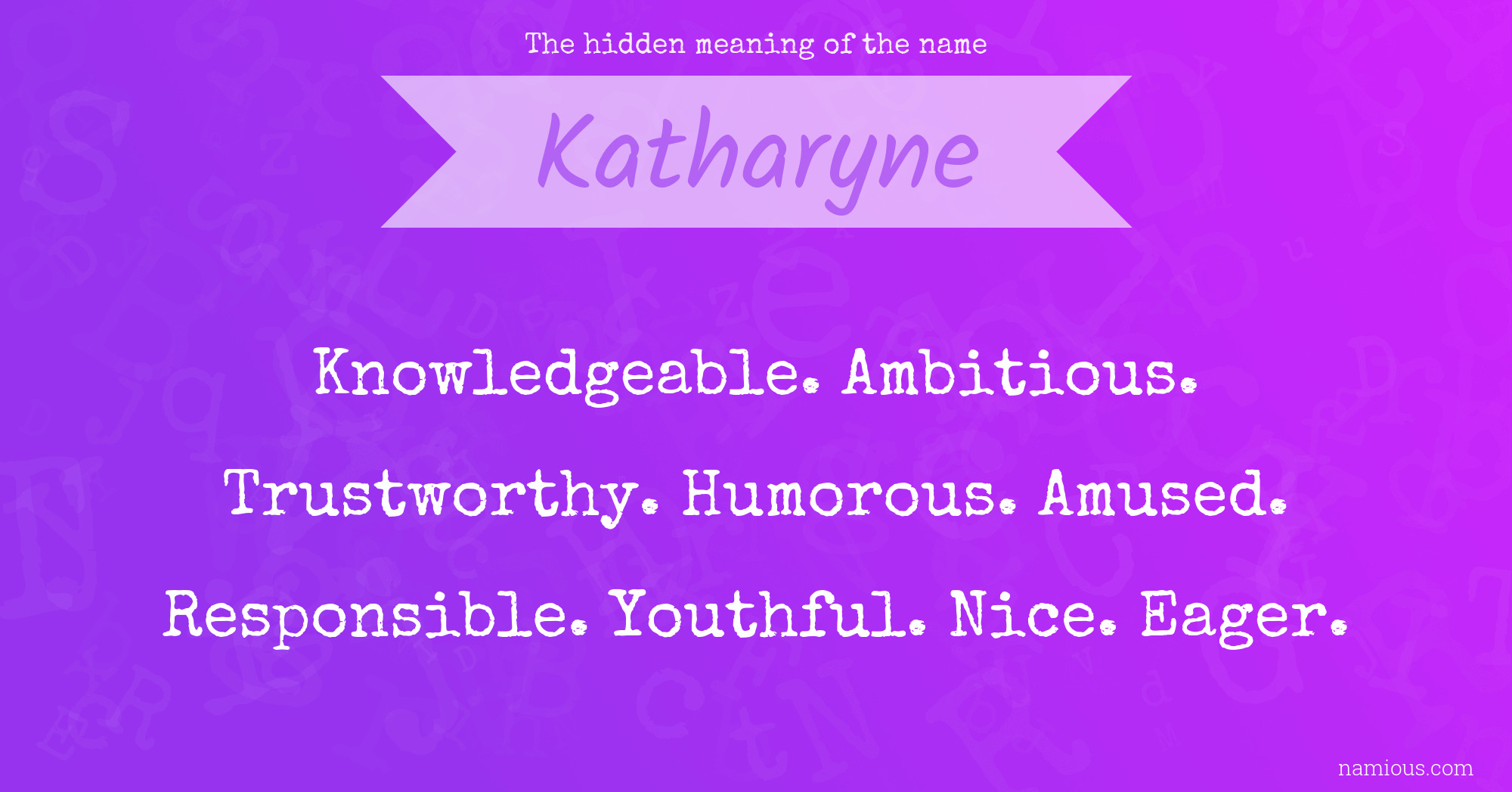 The hidden meaning of the name Katharyne