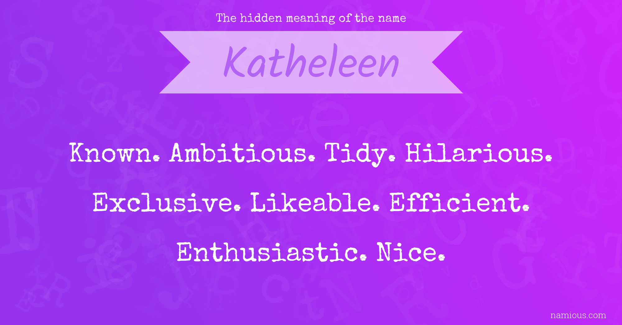 The hidden meaning of the name Katheleen