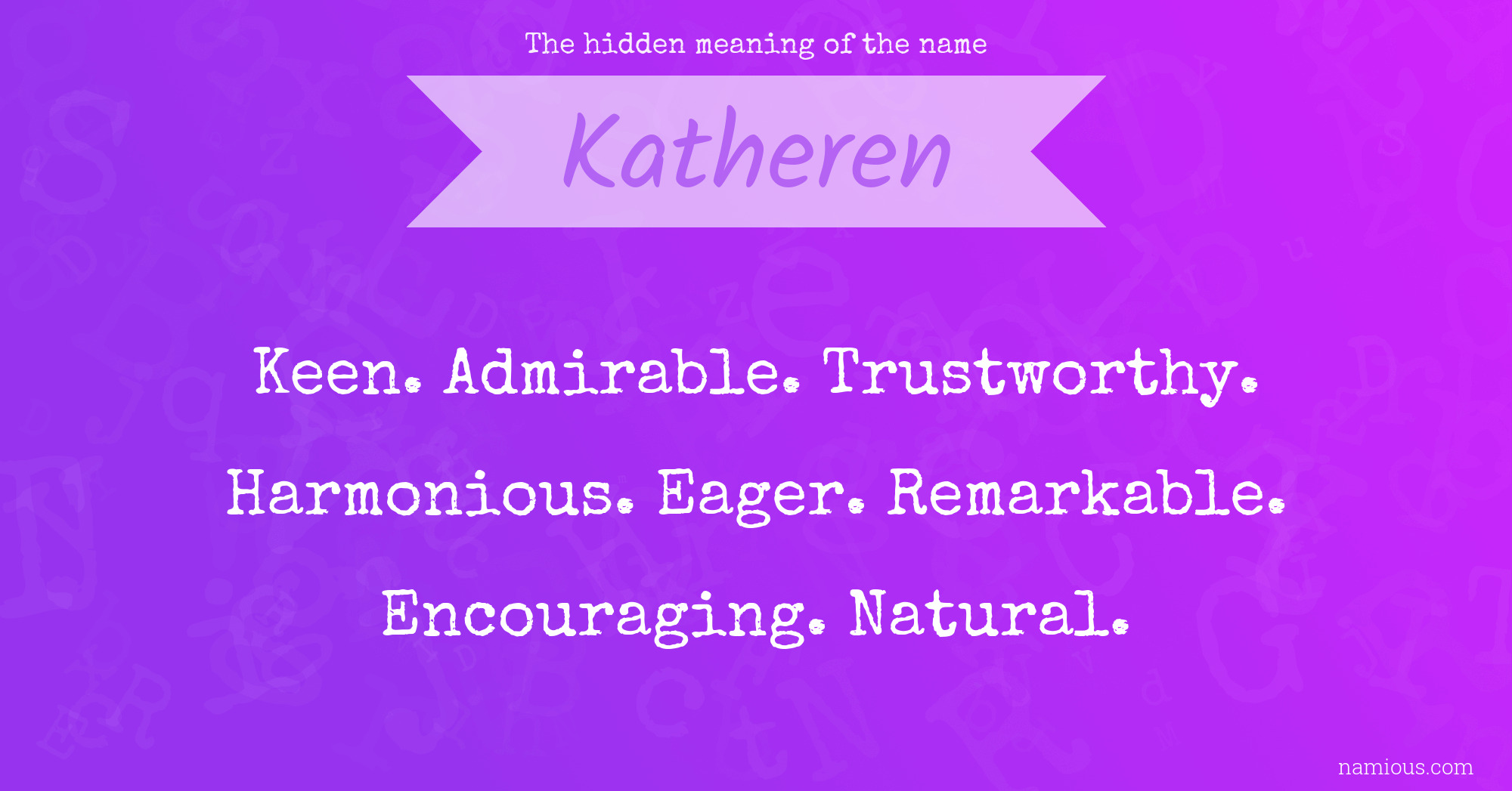 The hidden meaning of the name Katheren