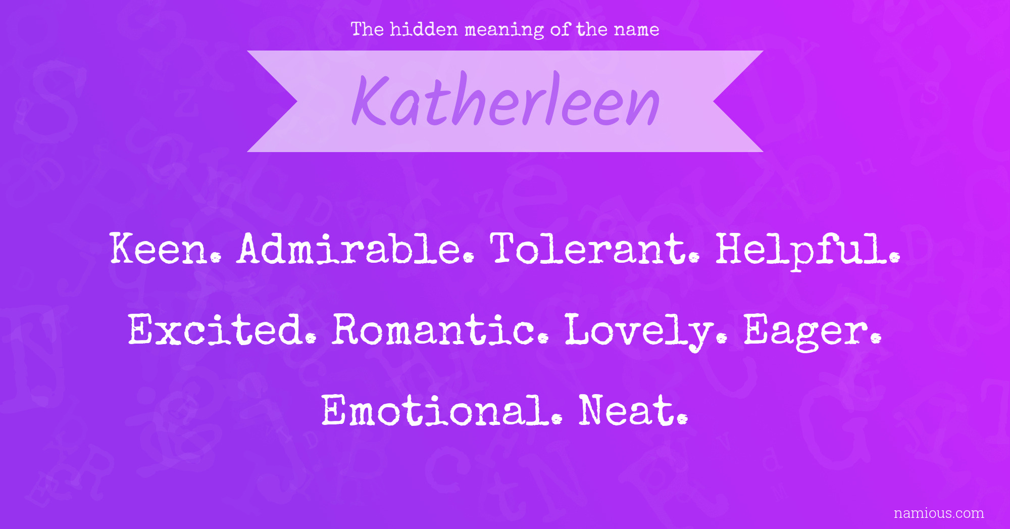 The hidden meaning of the name Katherleen