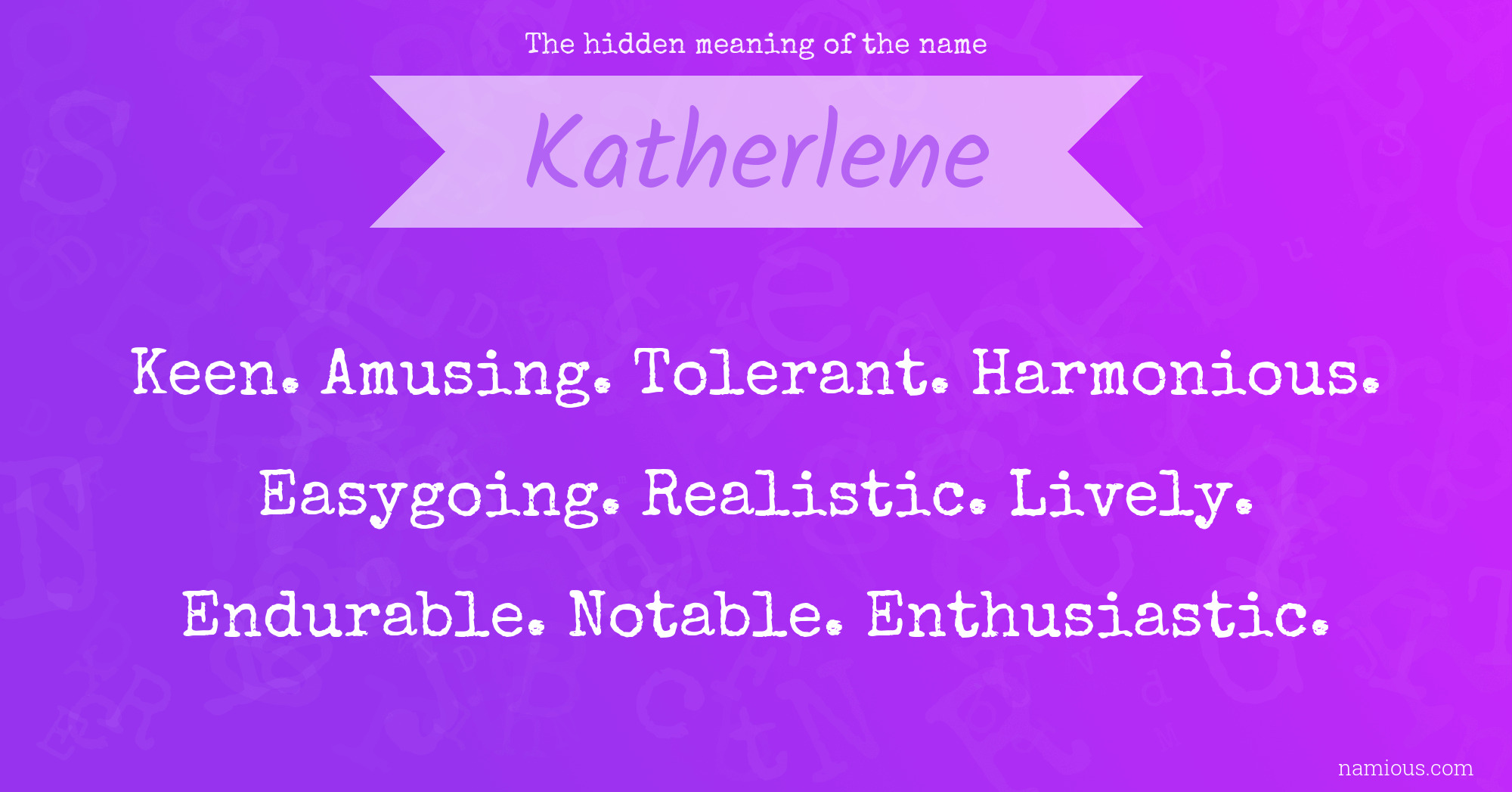 The hidden meaning of the name Katherlene