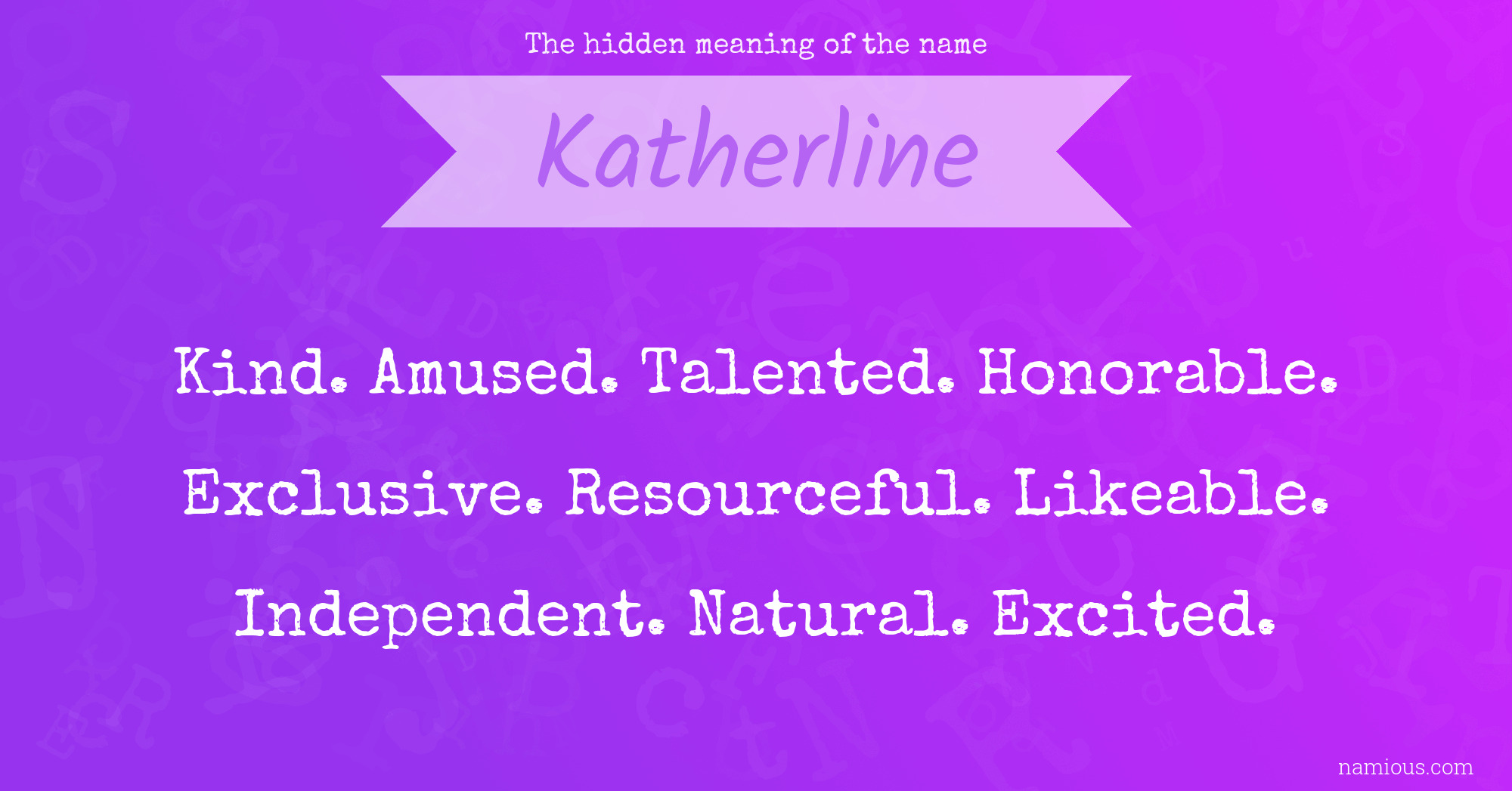 The hidden meaning of the name Katherline