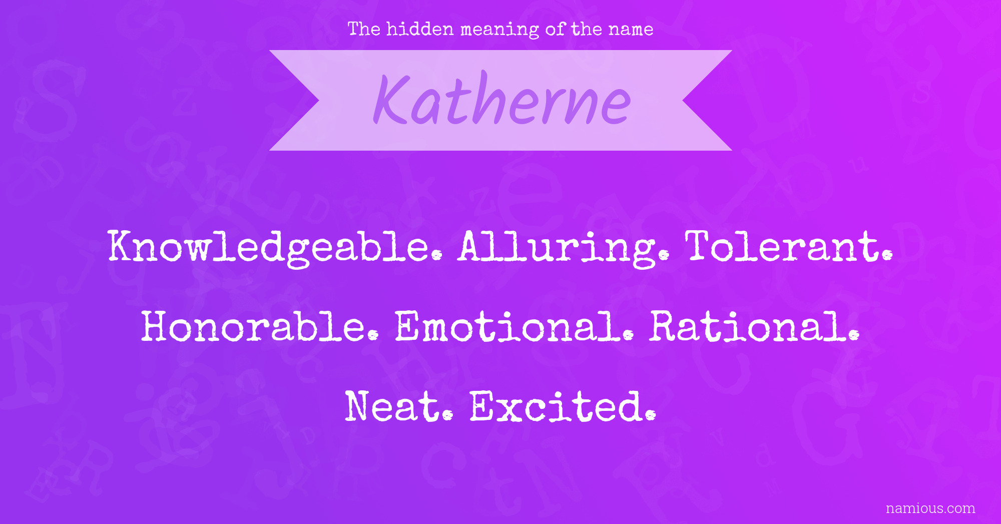 The hidden meaning of the name Katherne