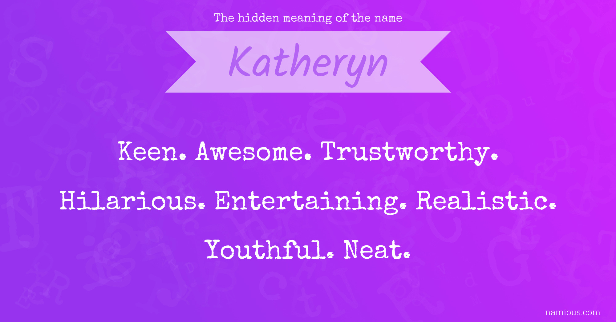 The hidden meaning of the name Katheryn