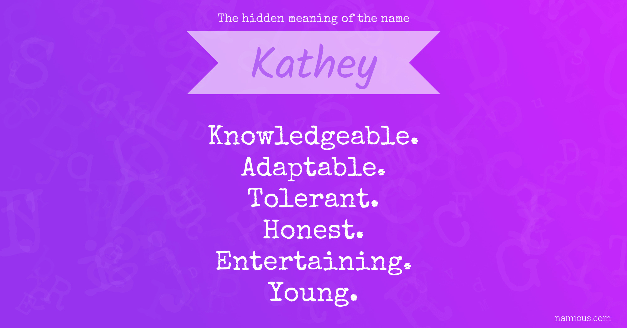 The hidden meaning of the name Kathey