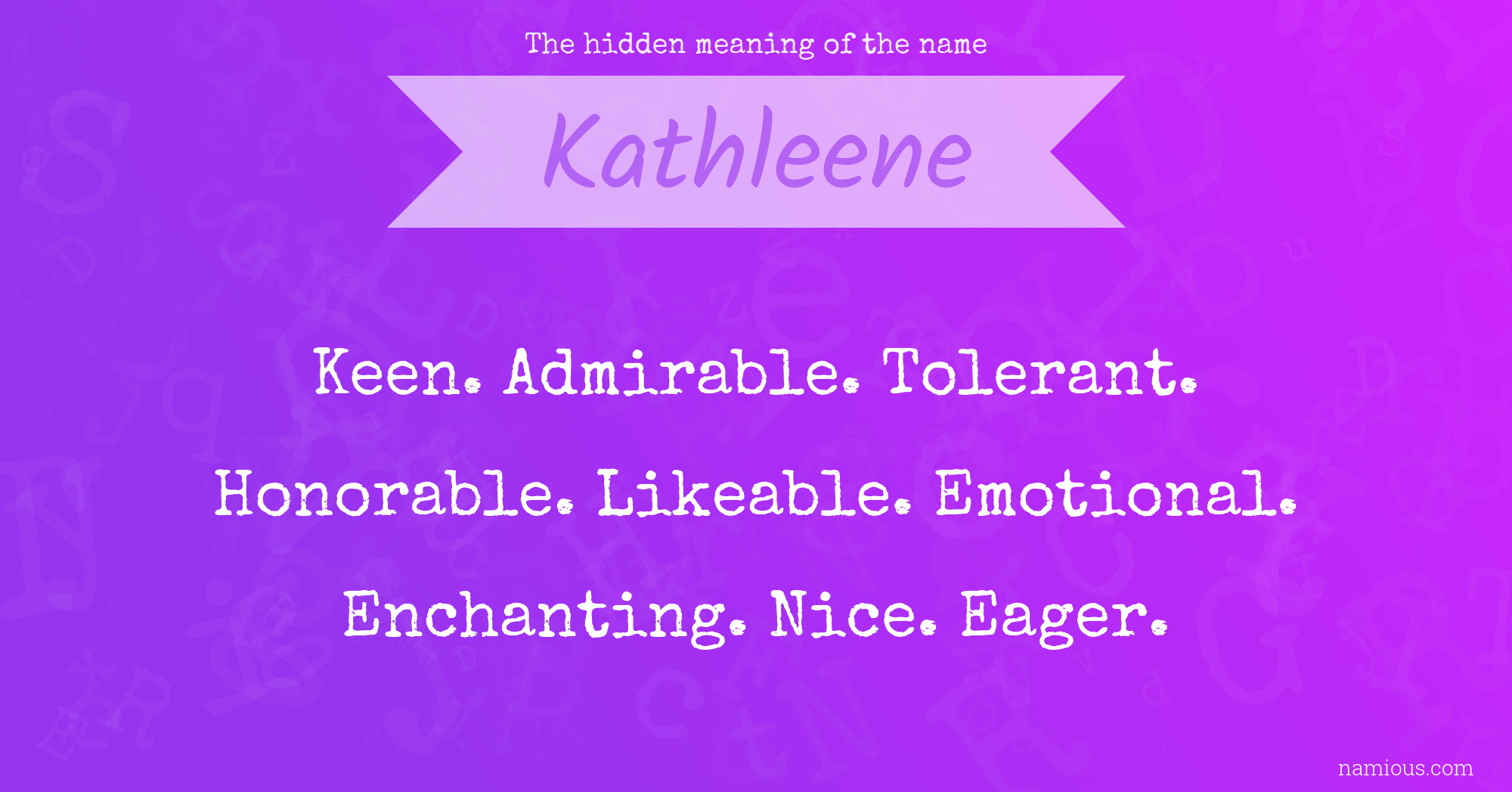 The hidden meaning of the name Kathleene