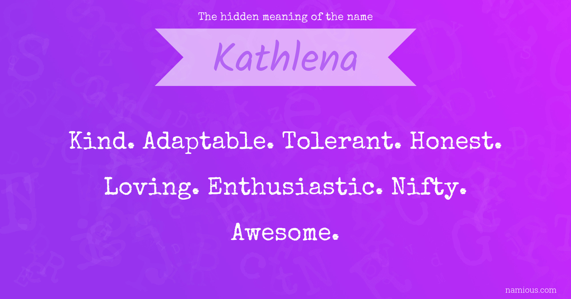 The hidden meaning of the name Kathlena