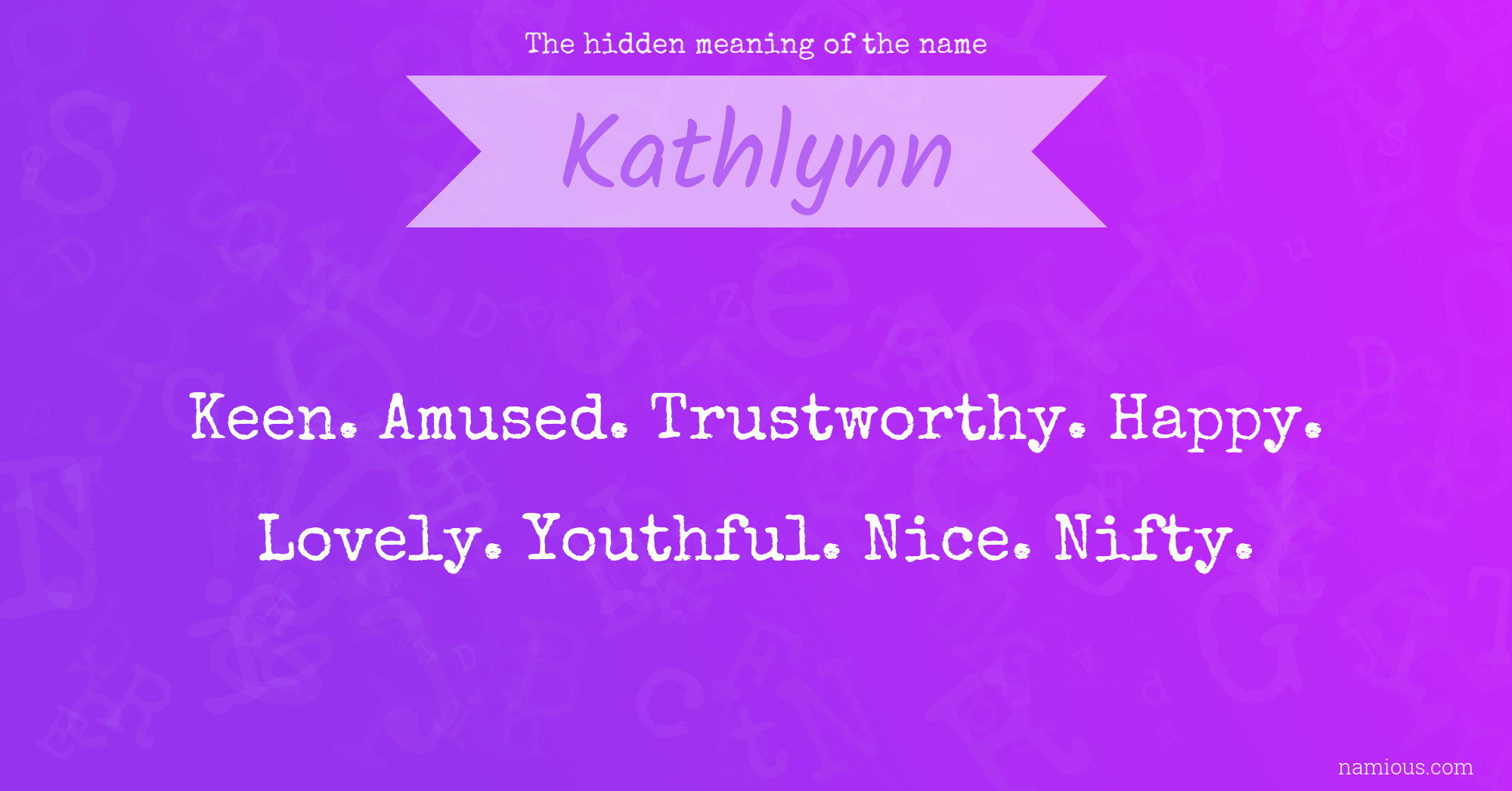 The hidden meaning of the name Kathlynn