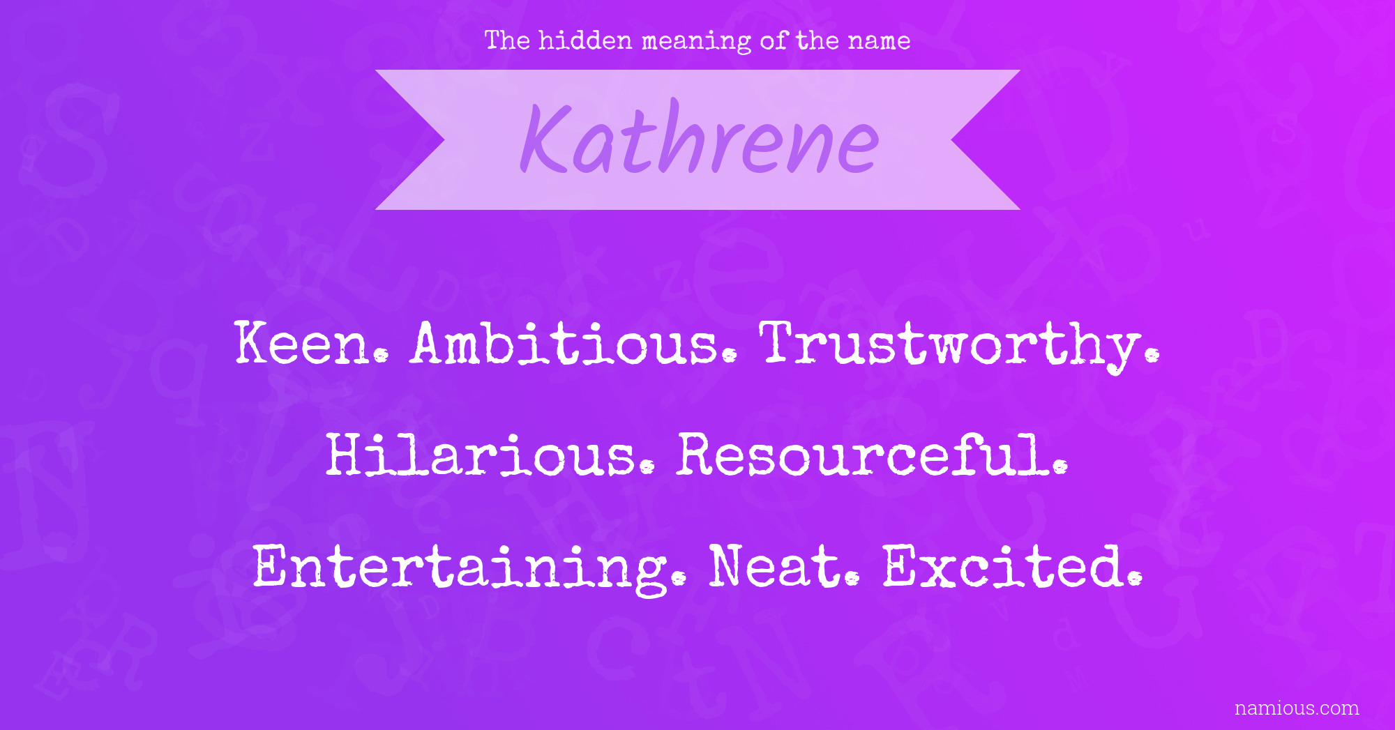 The hidden meaning of the name Kathrene