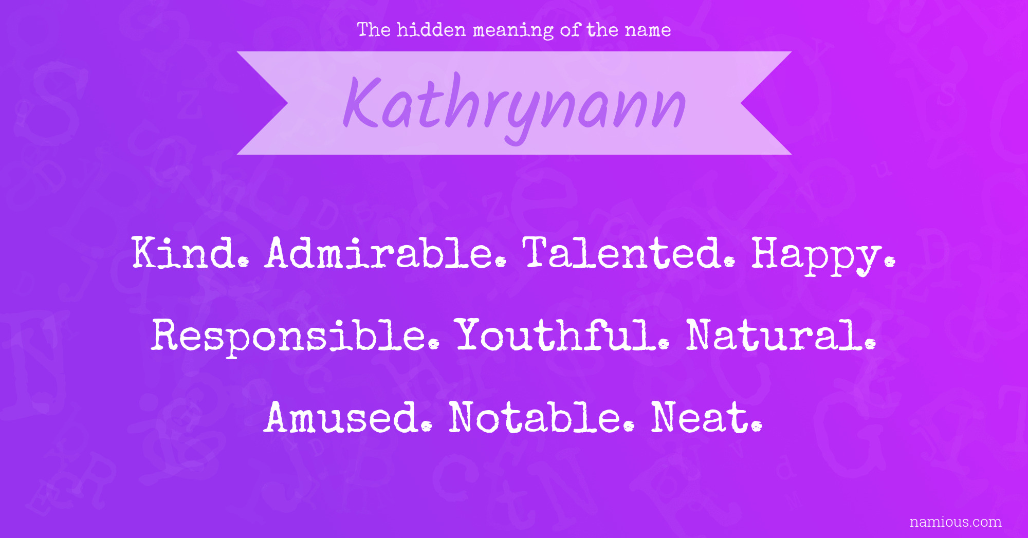 The hidden meaning of the name Kathrynann