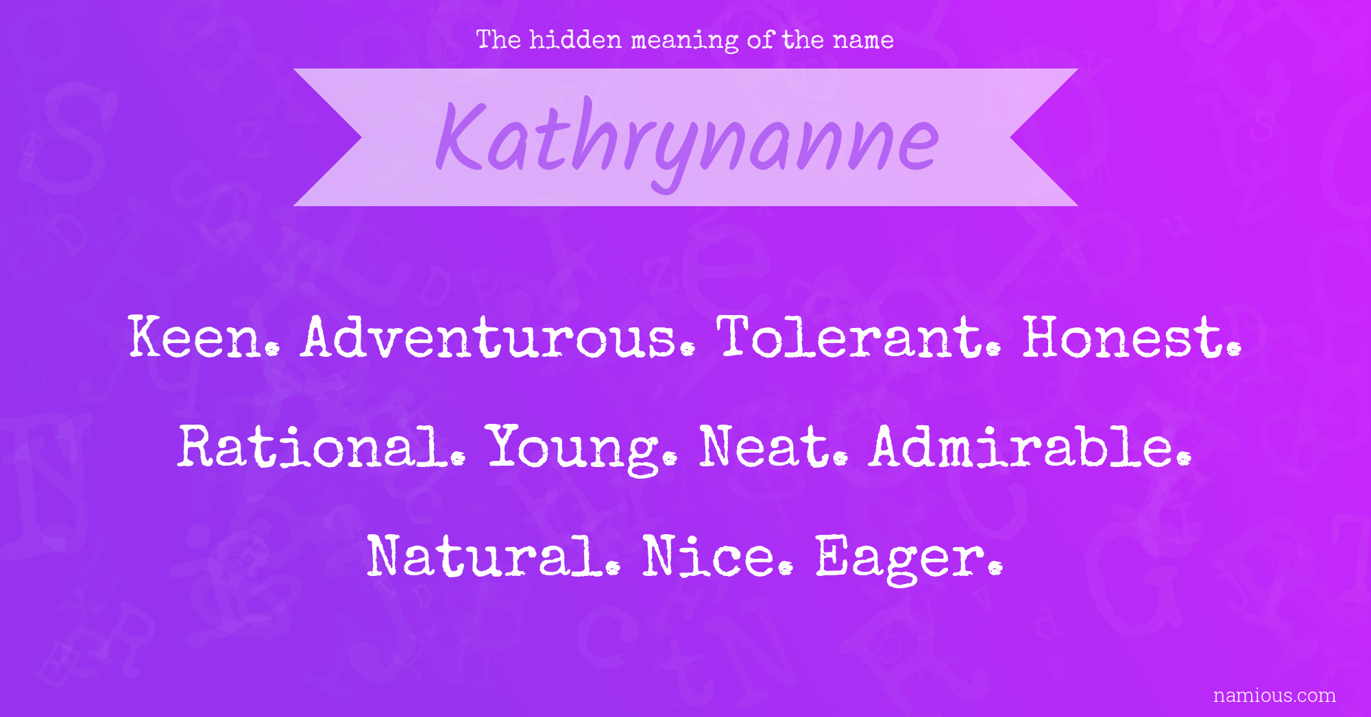 The hidden meaning of the name Kathrynanne