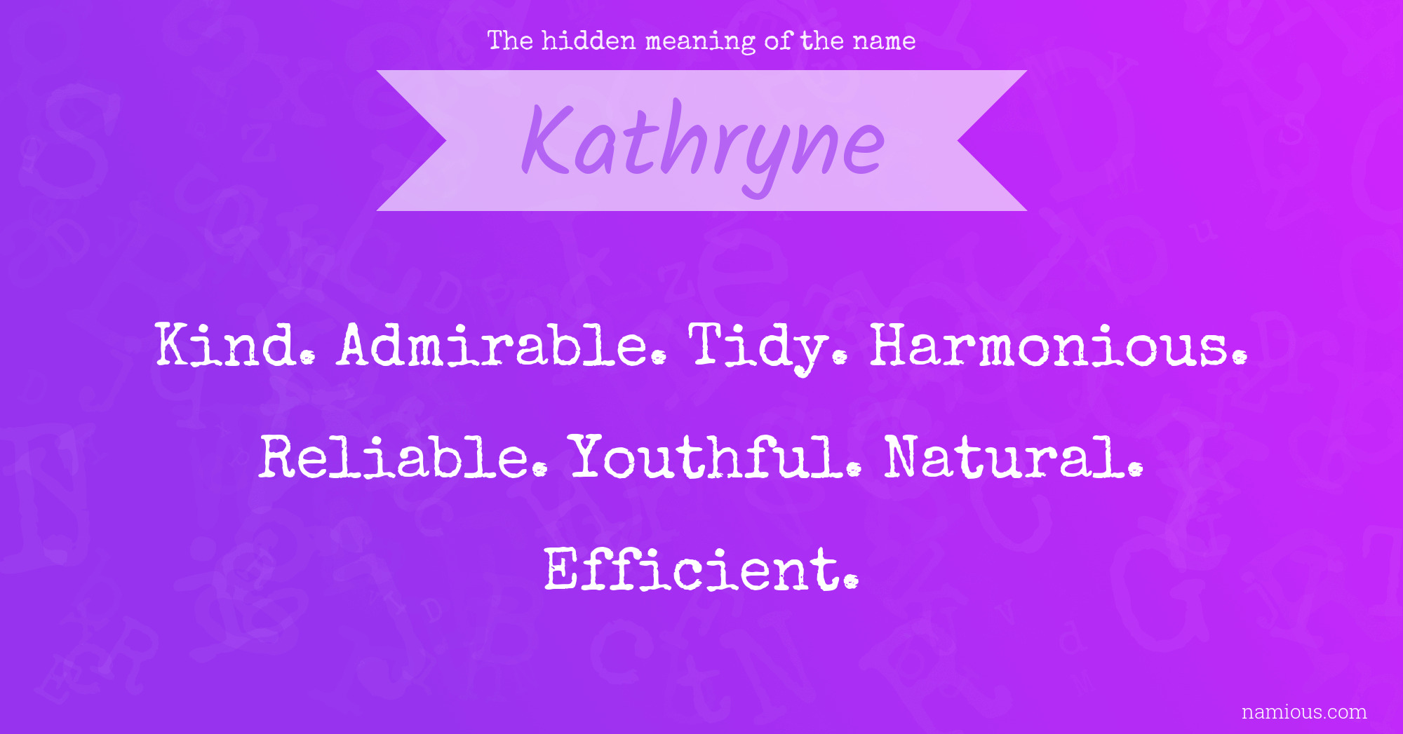 The hidden meaning of the name Kathryne