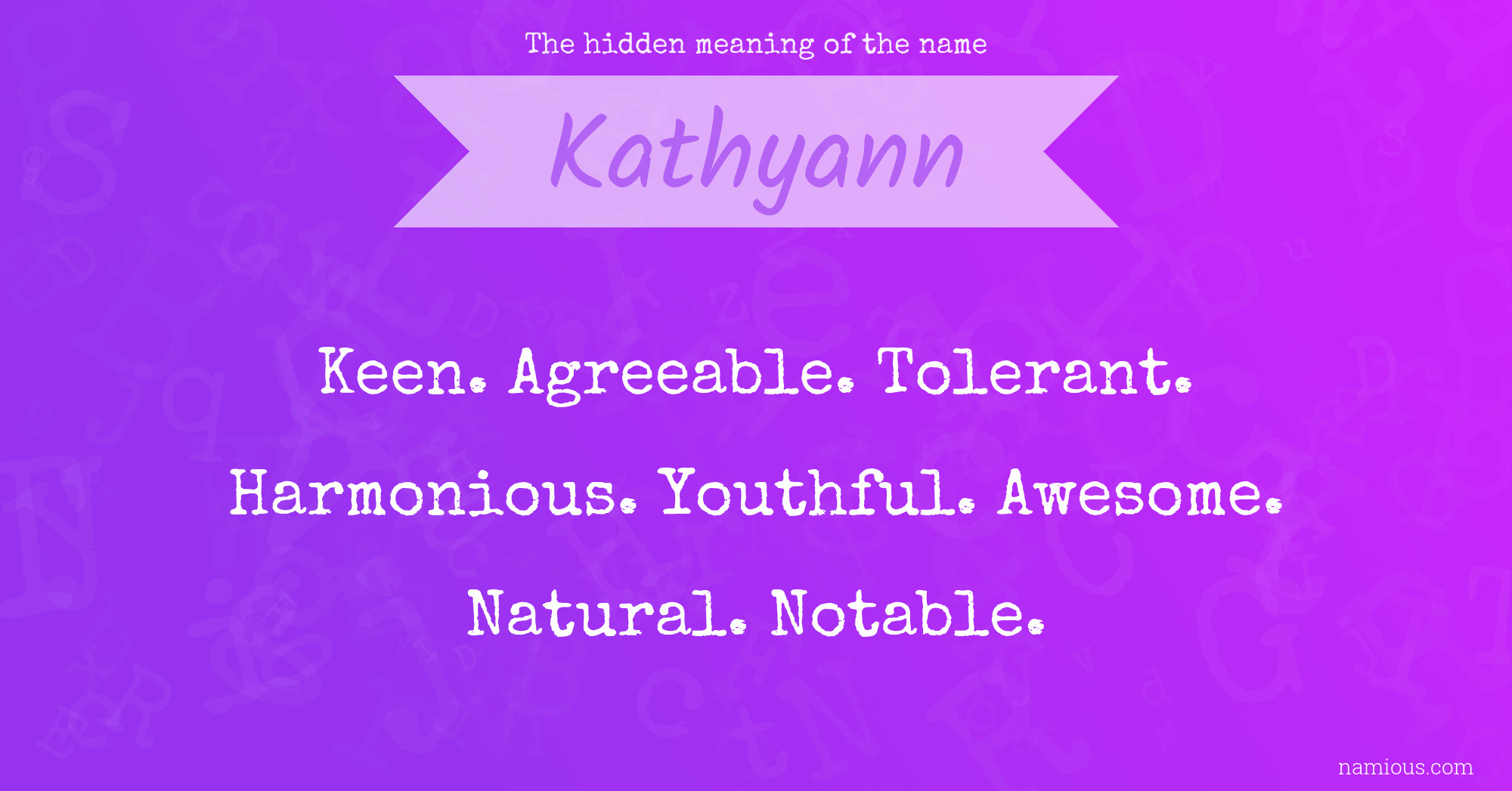 The hidden meaning of the name Kathyann