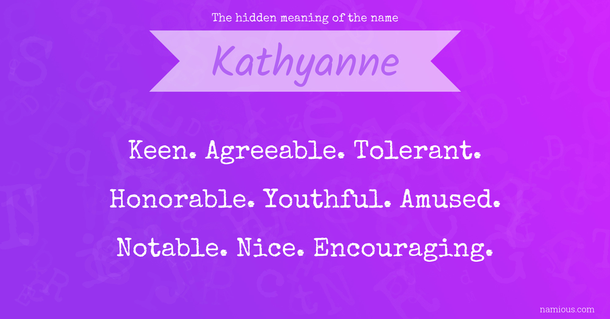 The hidden meaning of the name Kathyanne