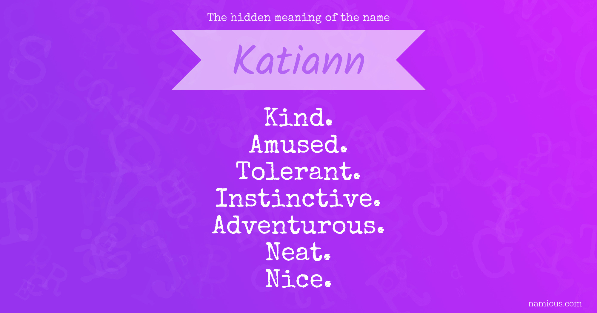 The hidden meaning of the name Katiann