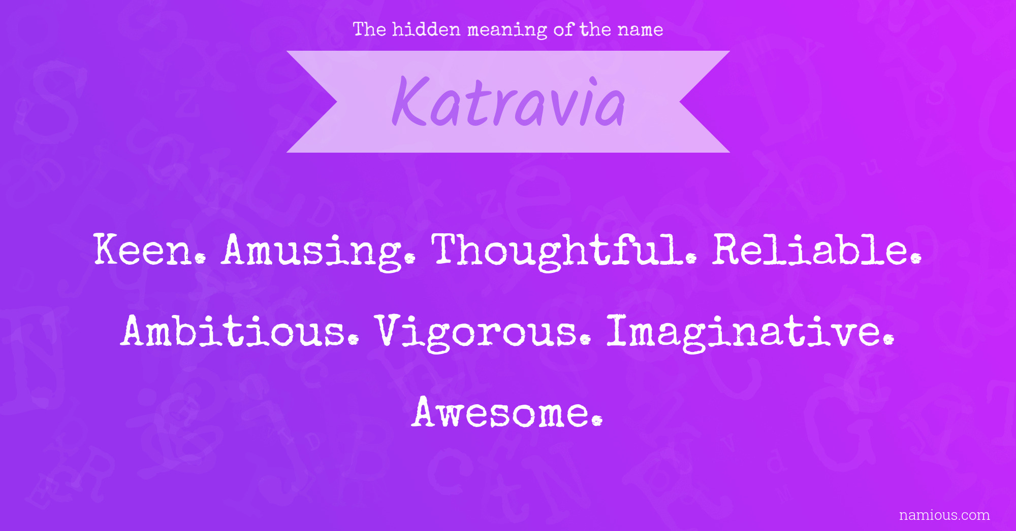 The hidden meaning of the name Katravia