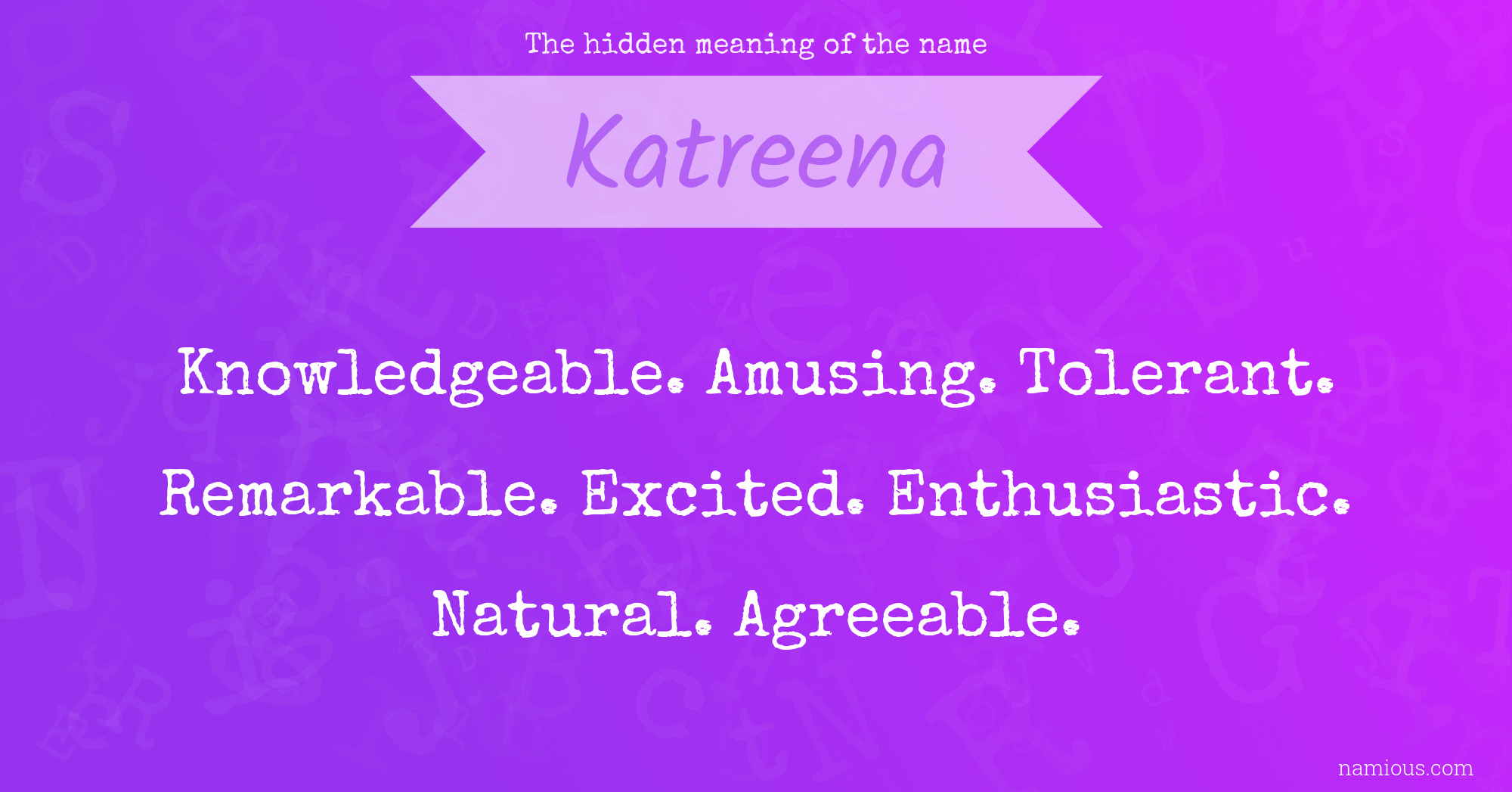 The hidden meaning of the name Katreena