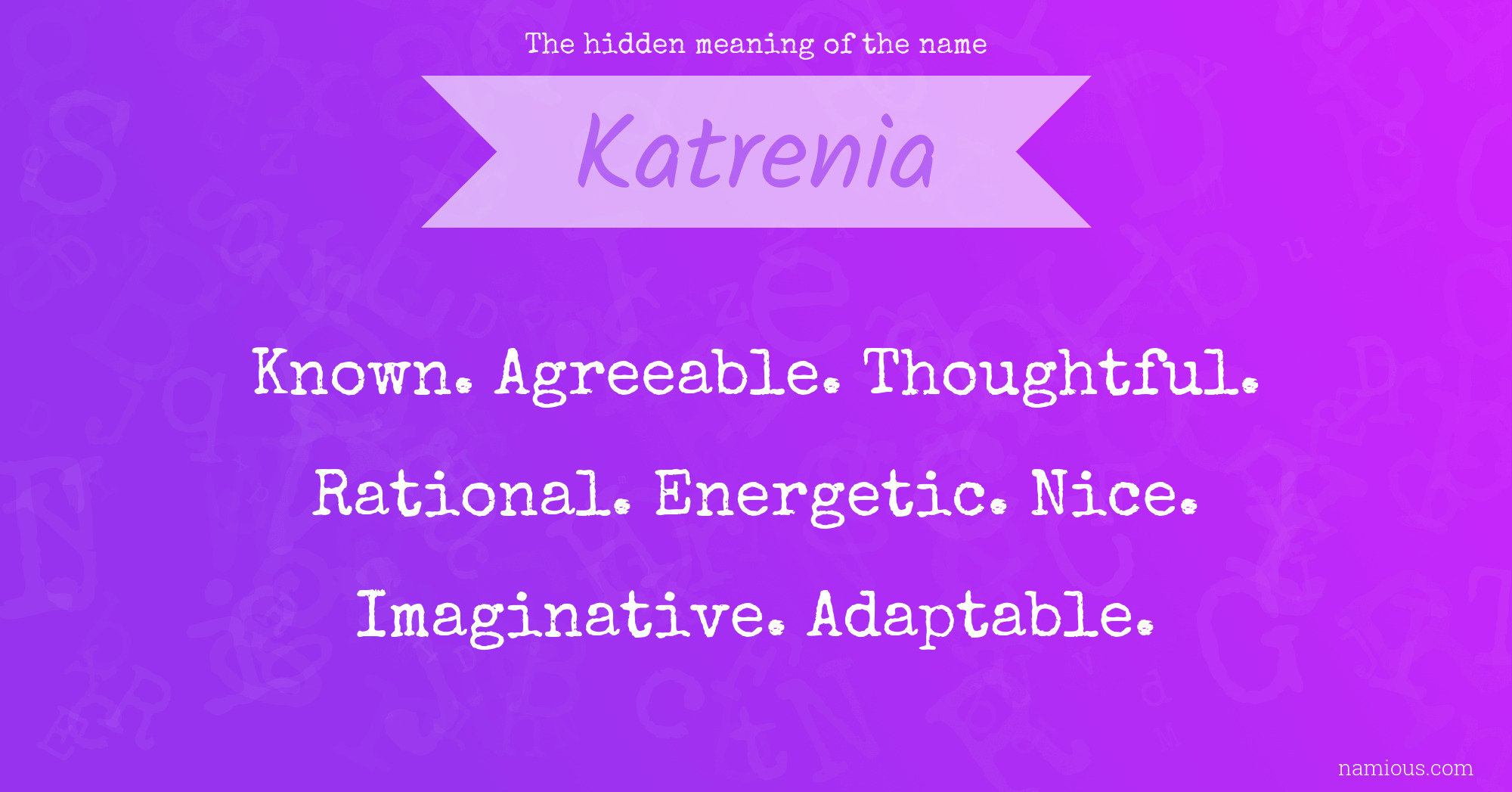 The hidden meaning of the name Katrenia