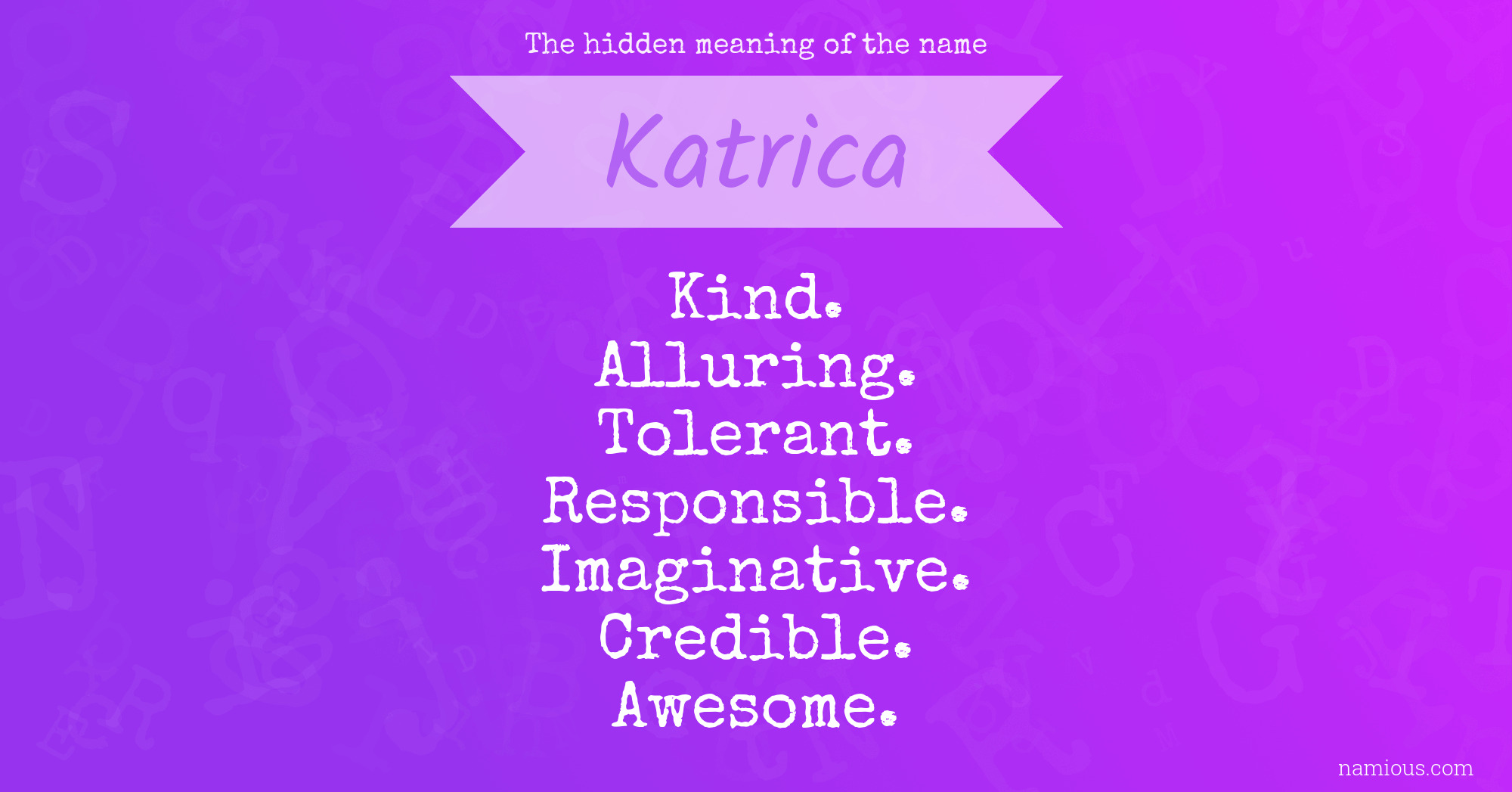 The hidden meaning of the name Katrica