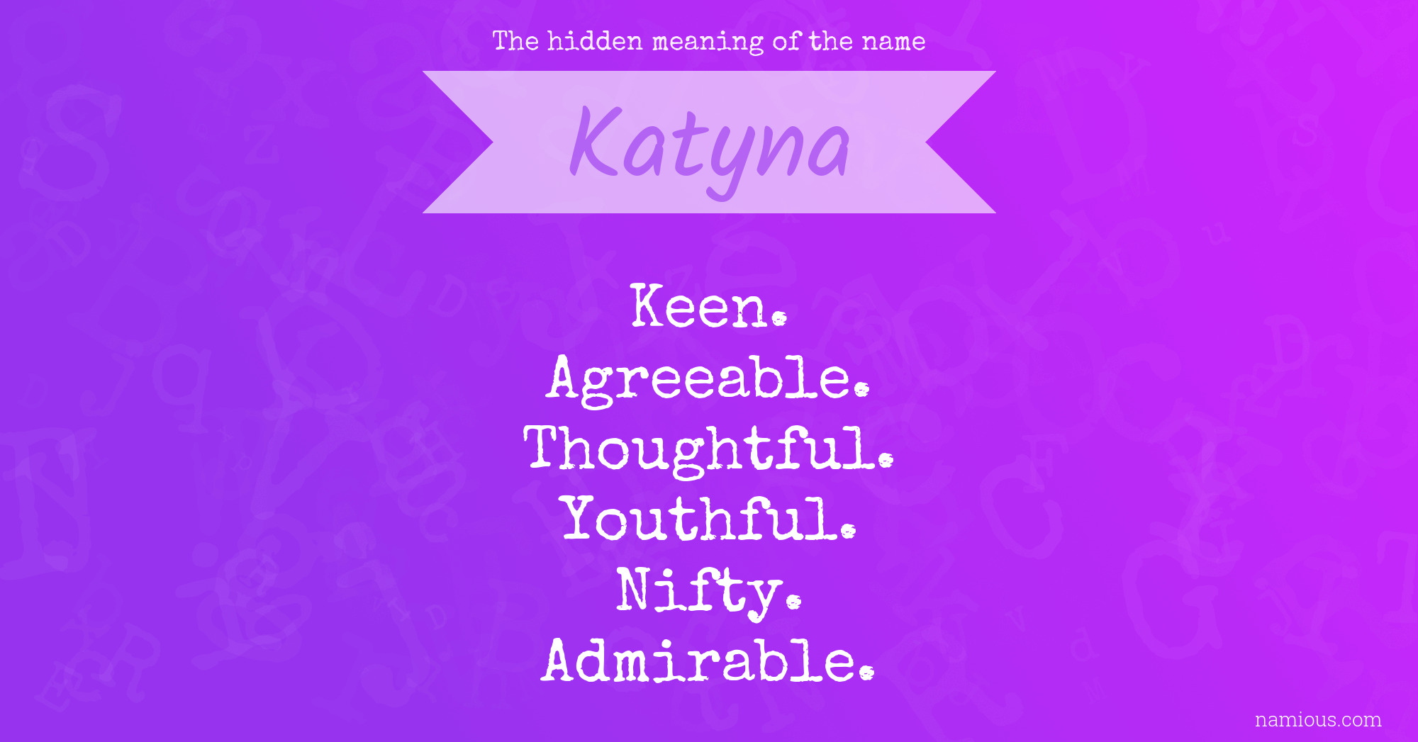 The hidden meaning of the name Katyna