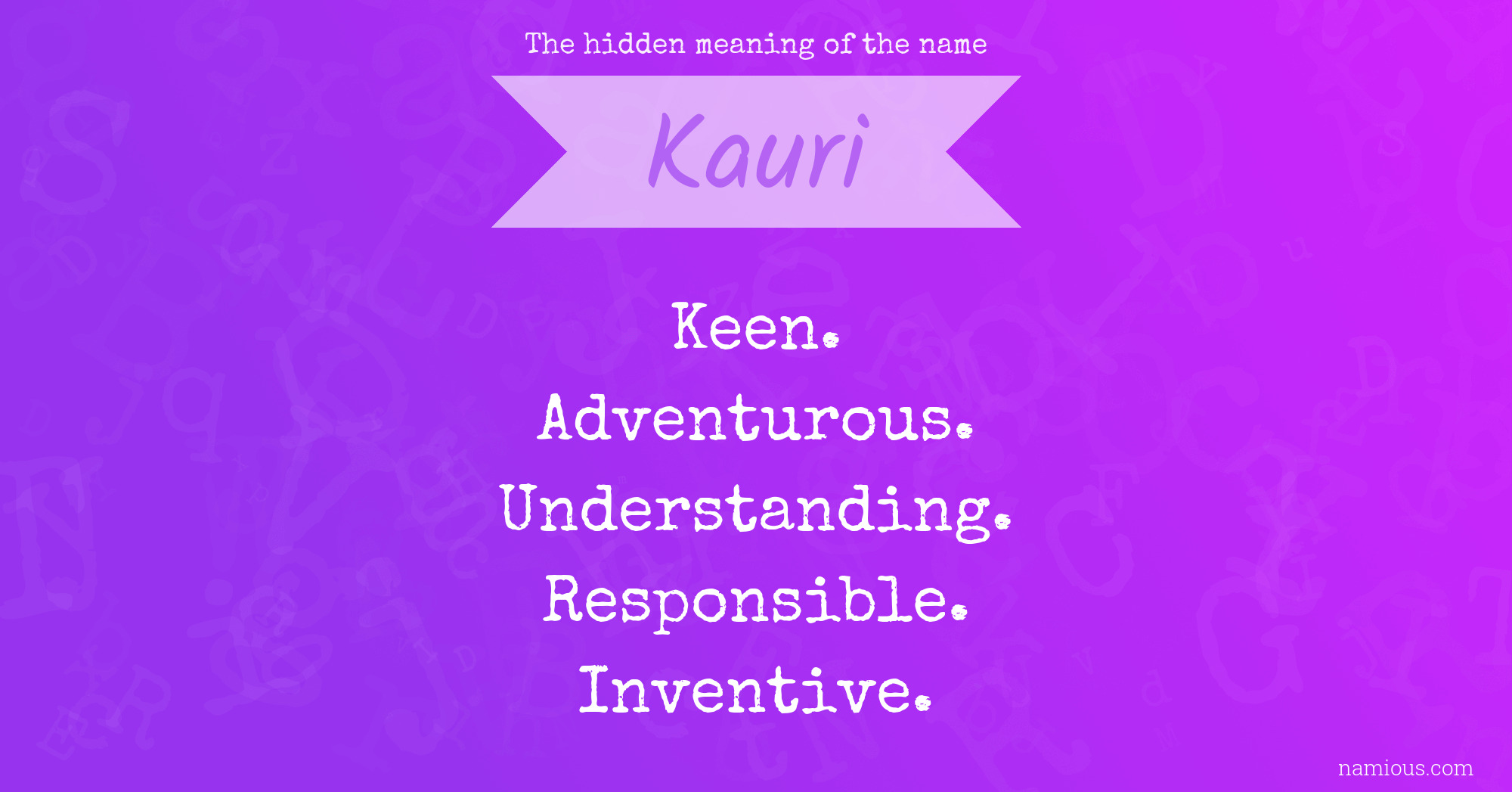 The hidden meaning of the name Kauri