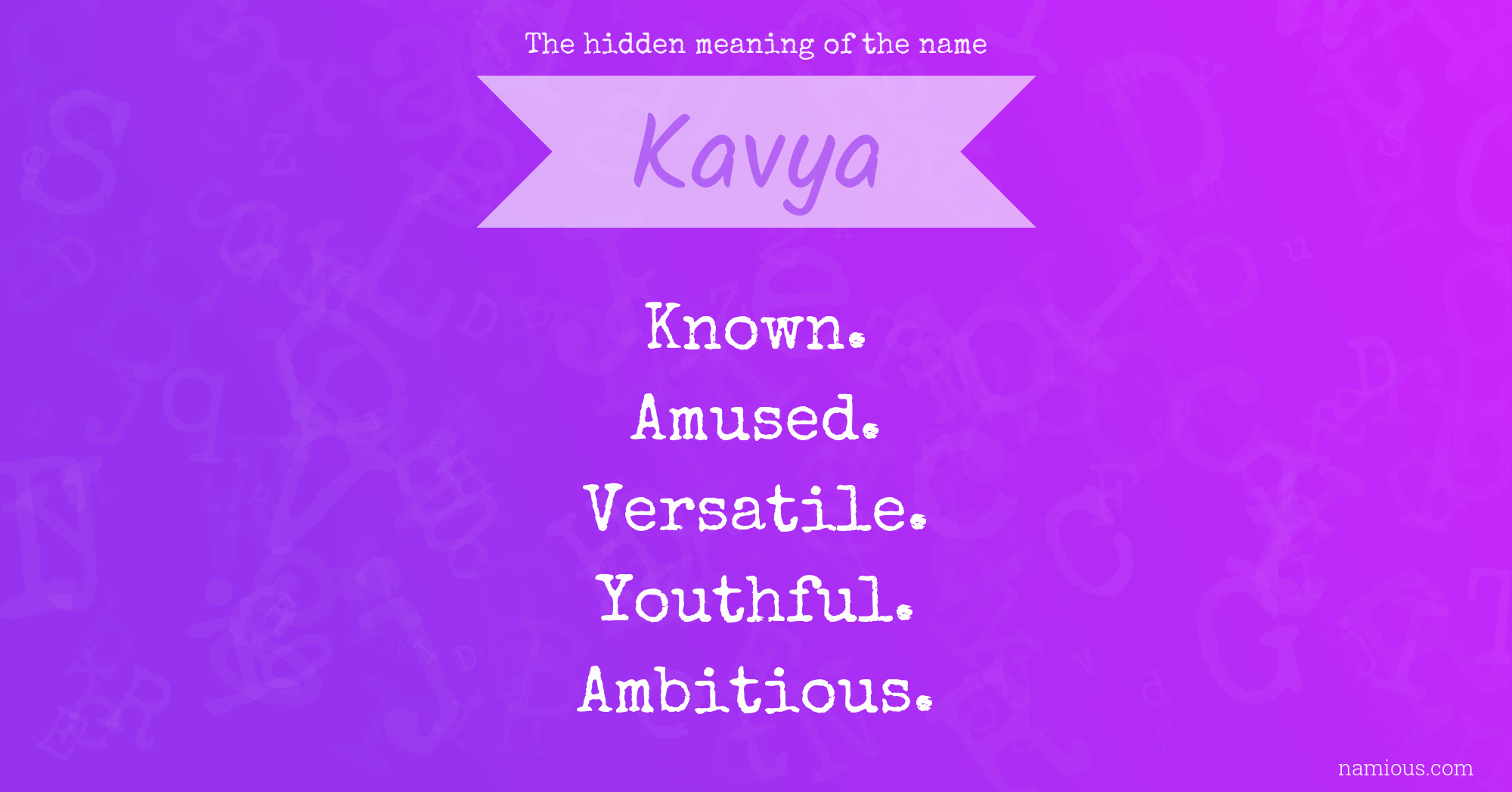 The hidden meaning of the name Kavya