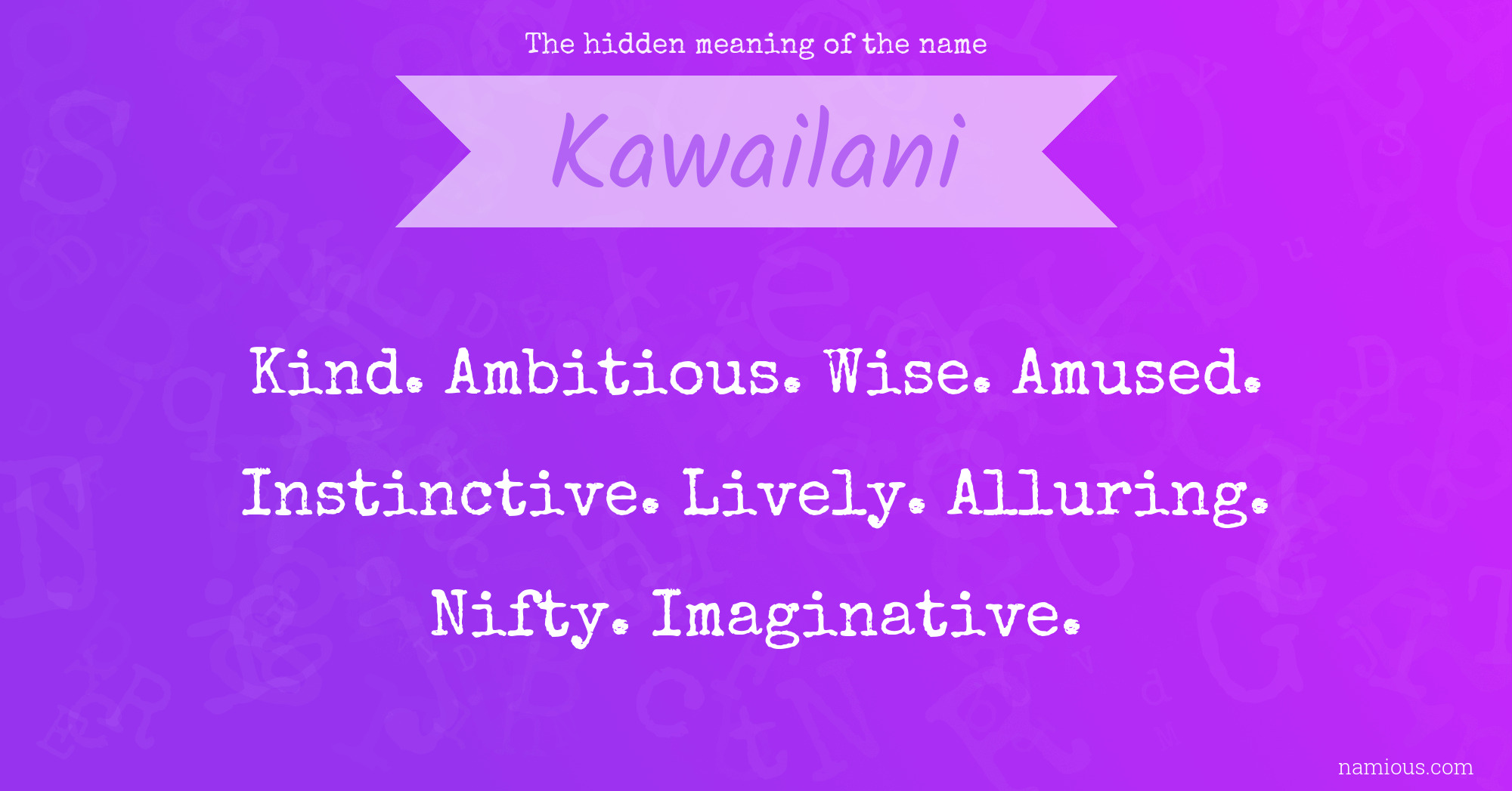 The hidden meaning of the name Kawailani