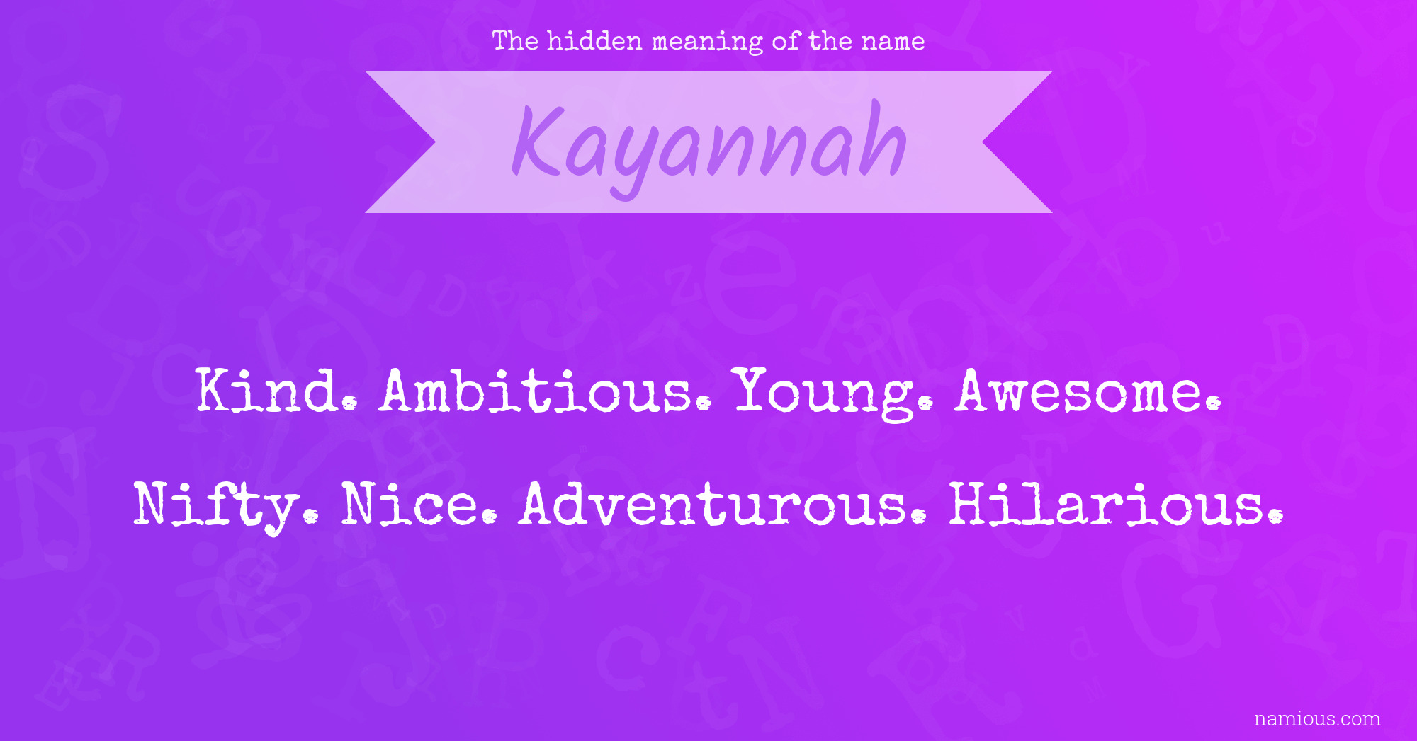 The hidden meaning of the name Kayannah