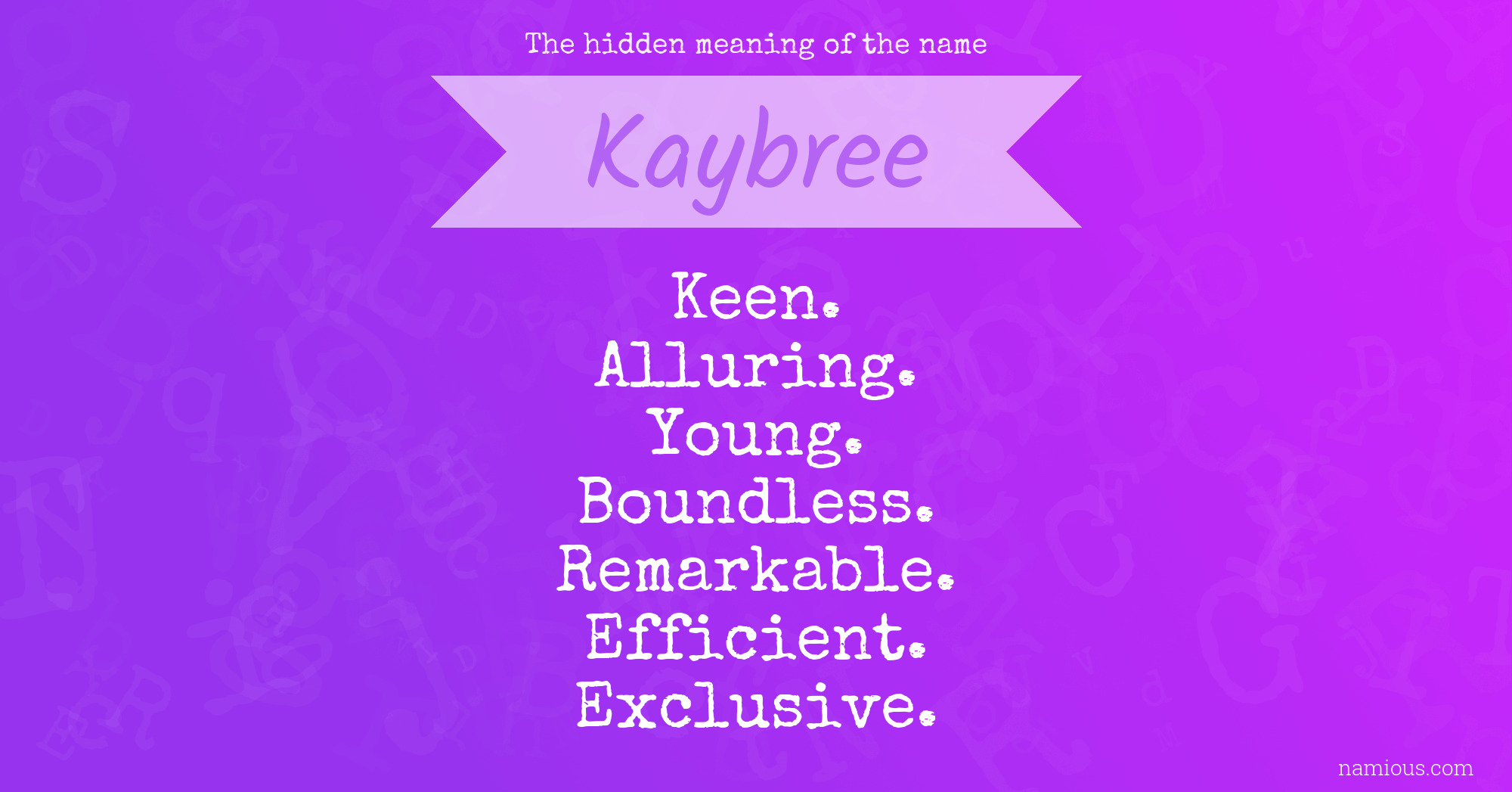 The hidden meaning of the name Kaybree